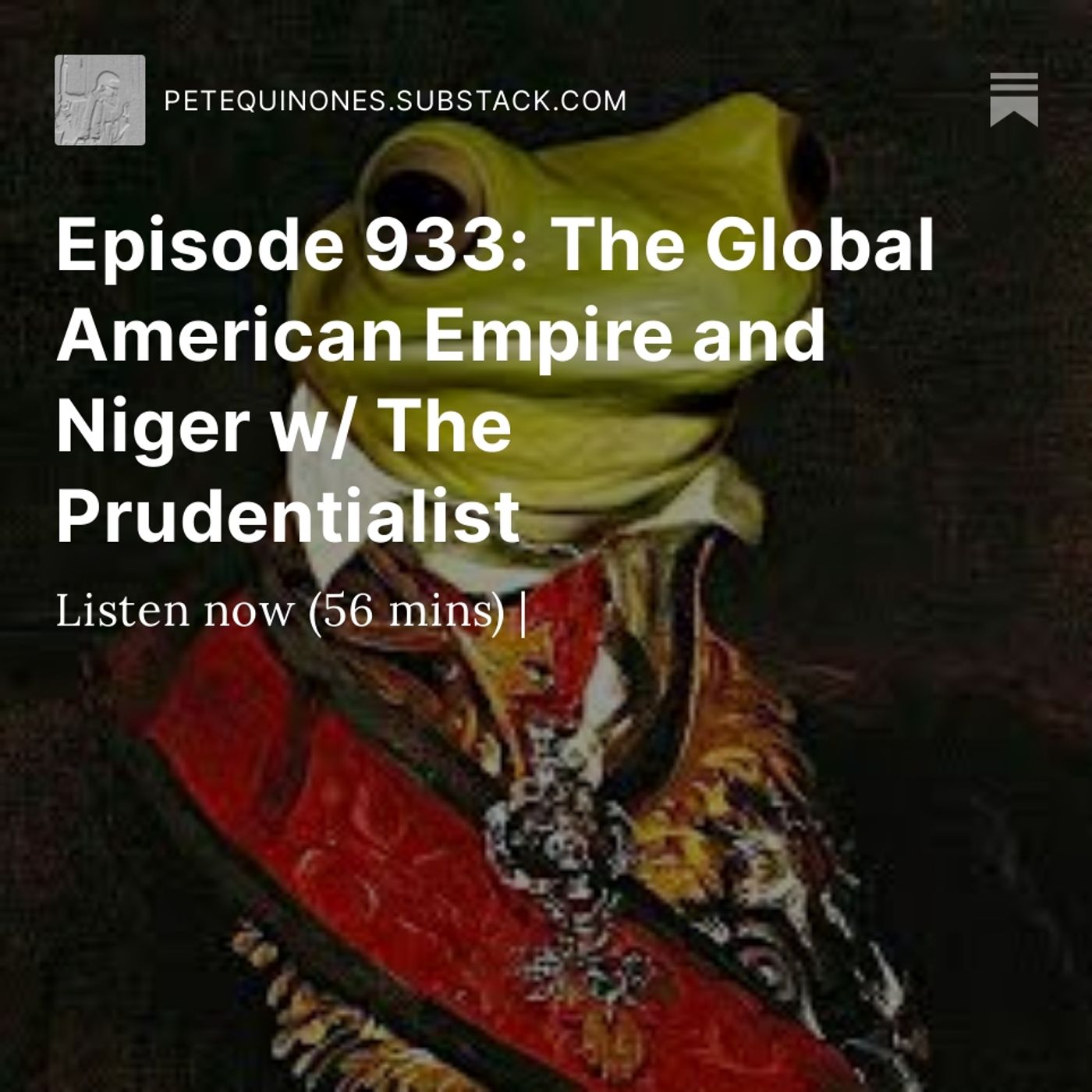 Episode 933: The Global American Empire and Niger w/ The Prudentialist