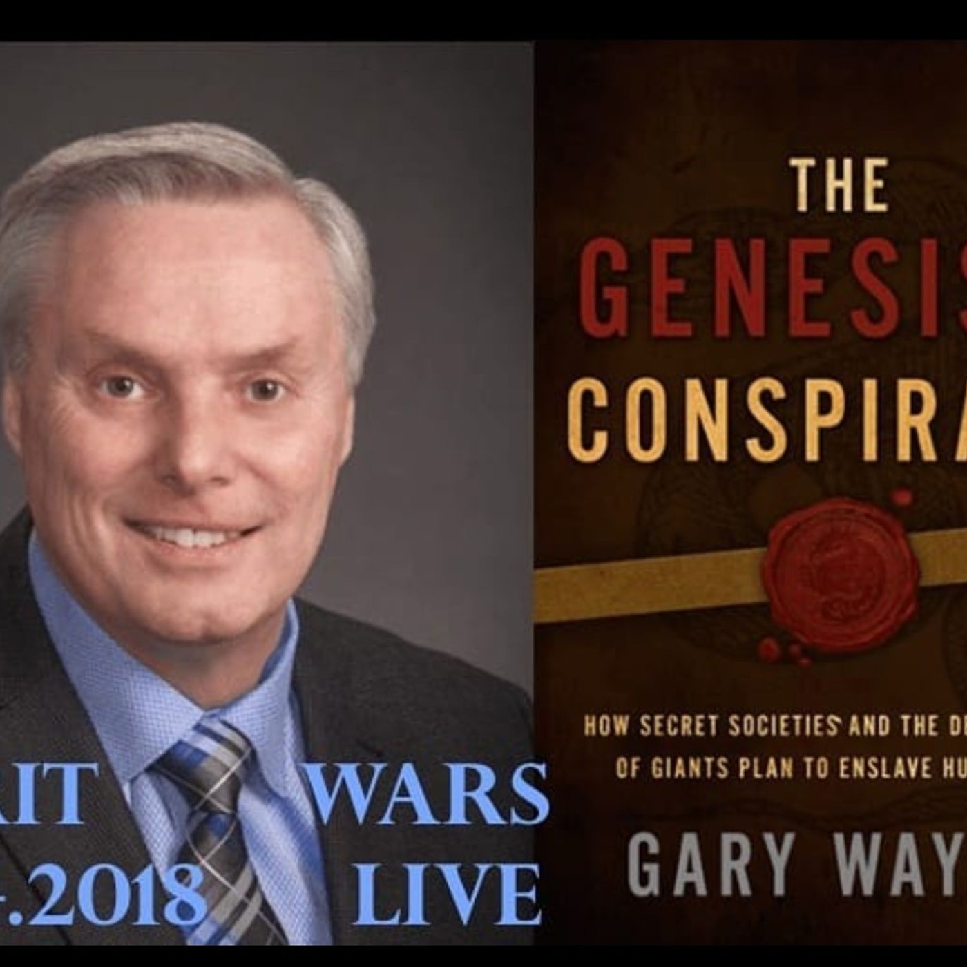 Live with Gary Wayne: From Reptilians to the Mark of the Beast on SpiritWars! episode artwork