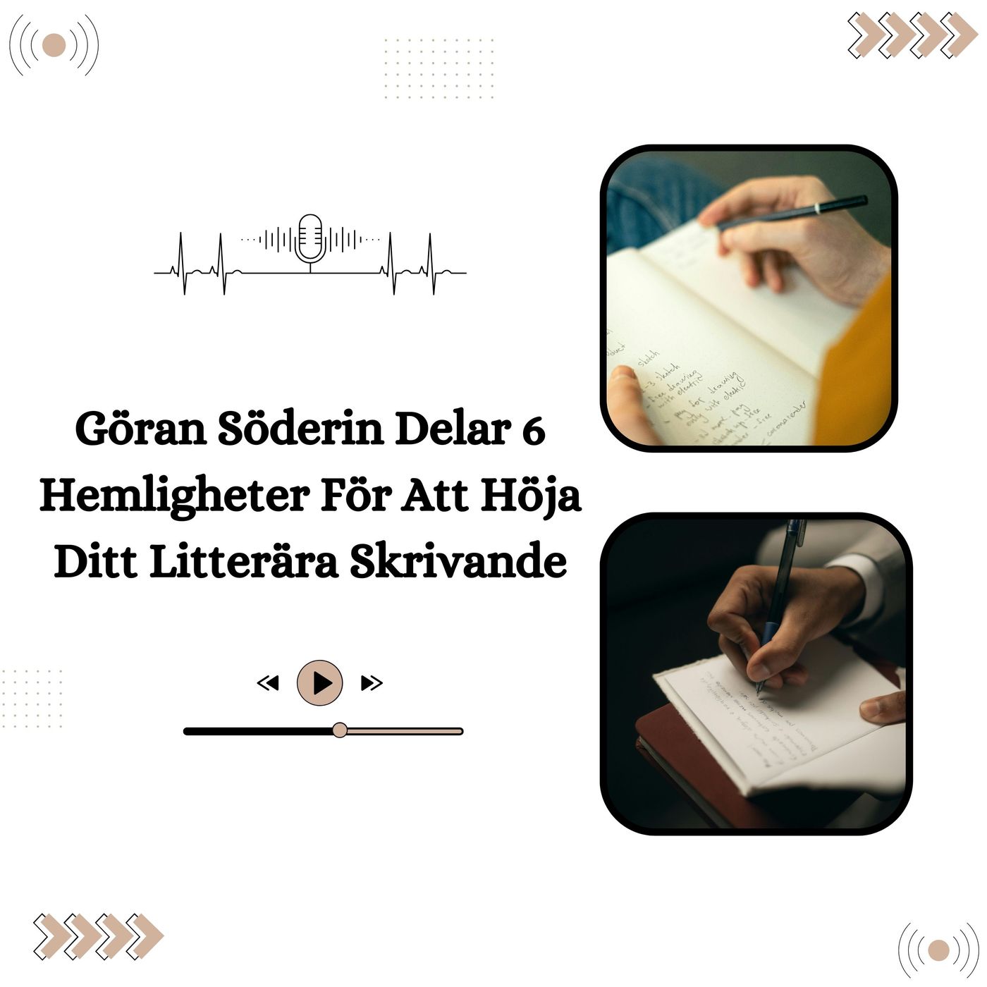 Göran Söderin Delar 6 Hemligheter För Att Höja Ditt Litterära Skrivande