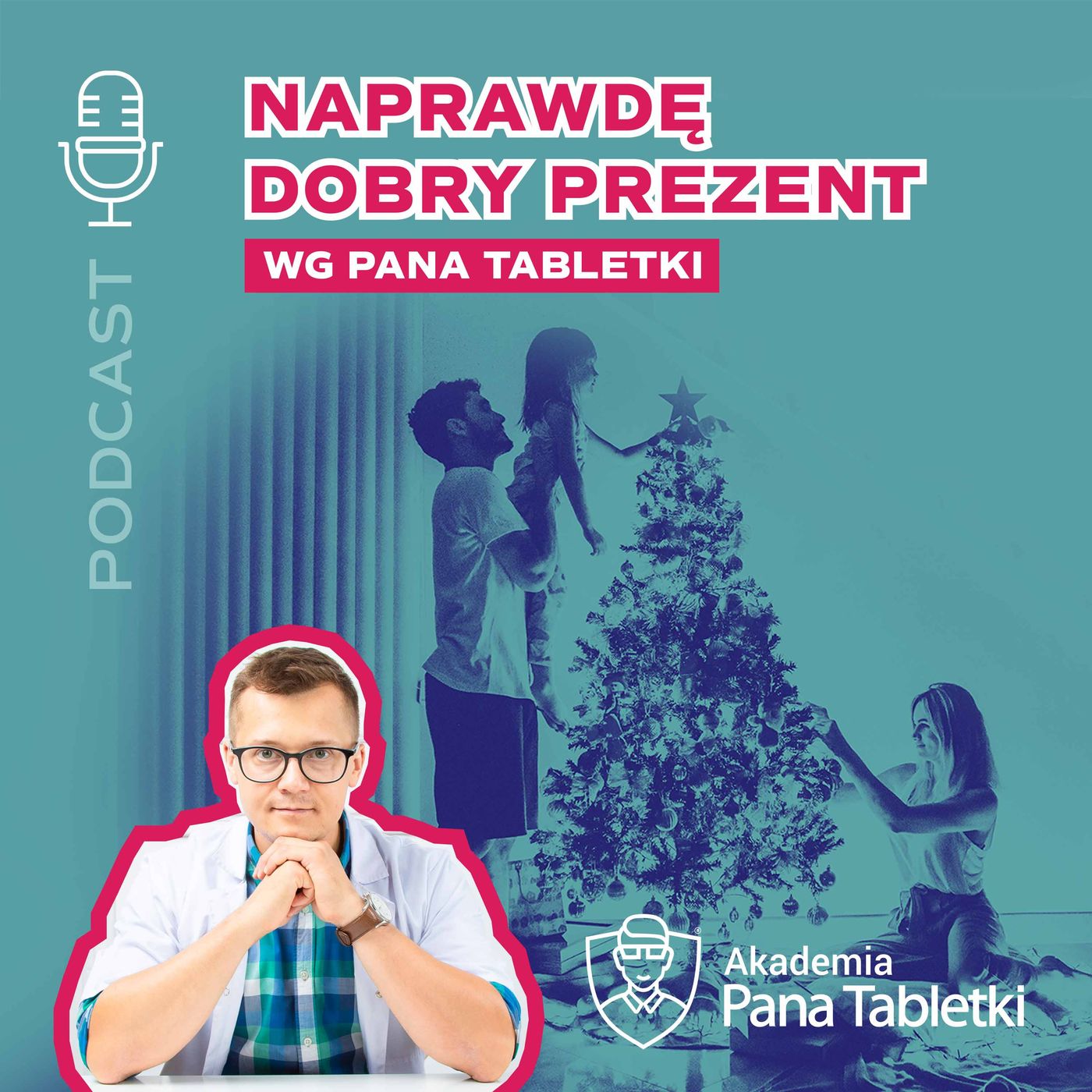 Pan Tabletka dla rodziców - podcast