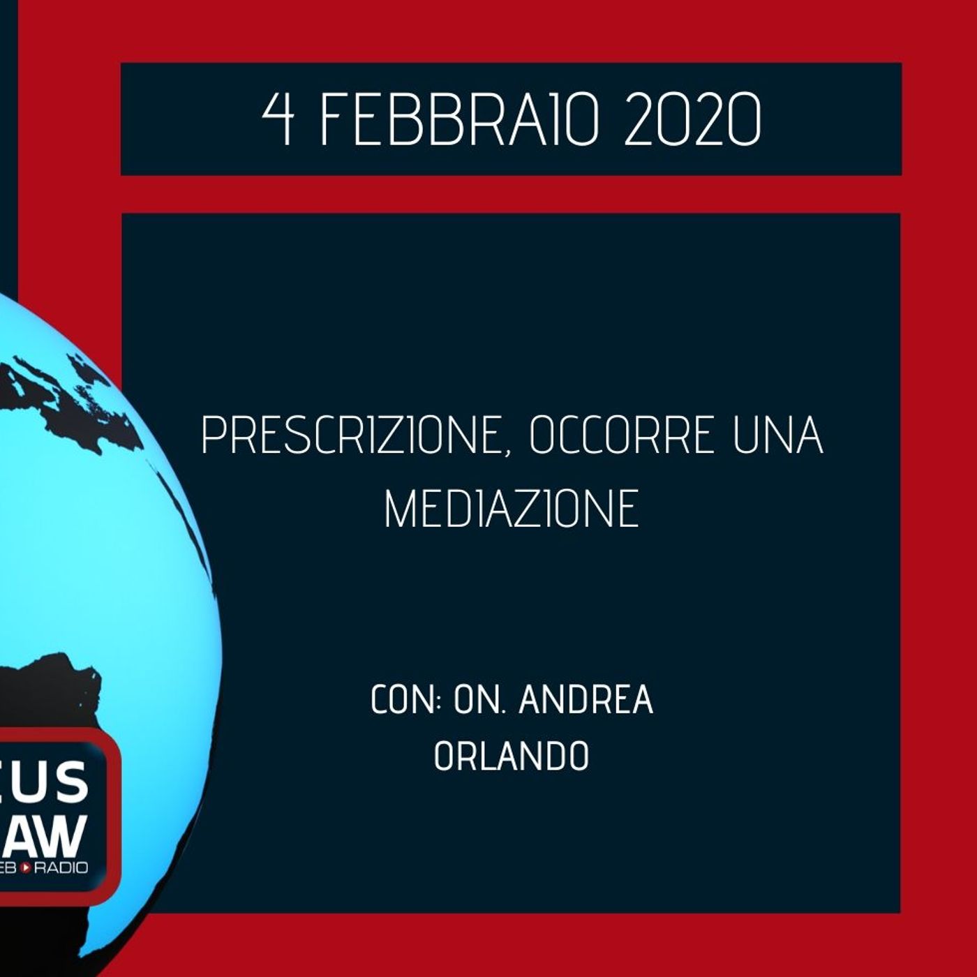 BREAKING NEWS – PRESCRIZIONE, OCCORRE UNA MEDIAZIONE – ON. ANDREA ORLANDO episode artwork