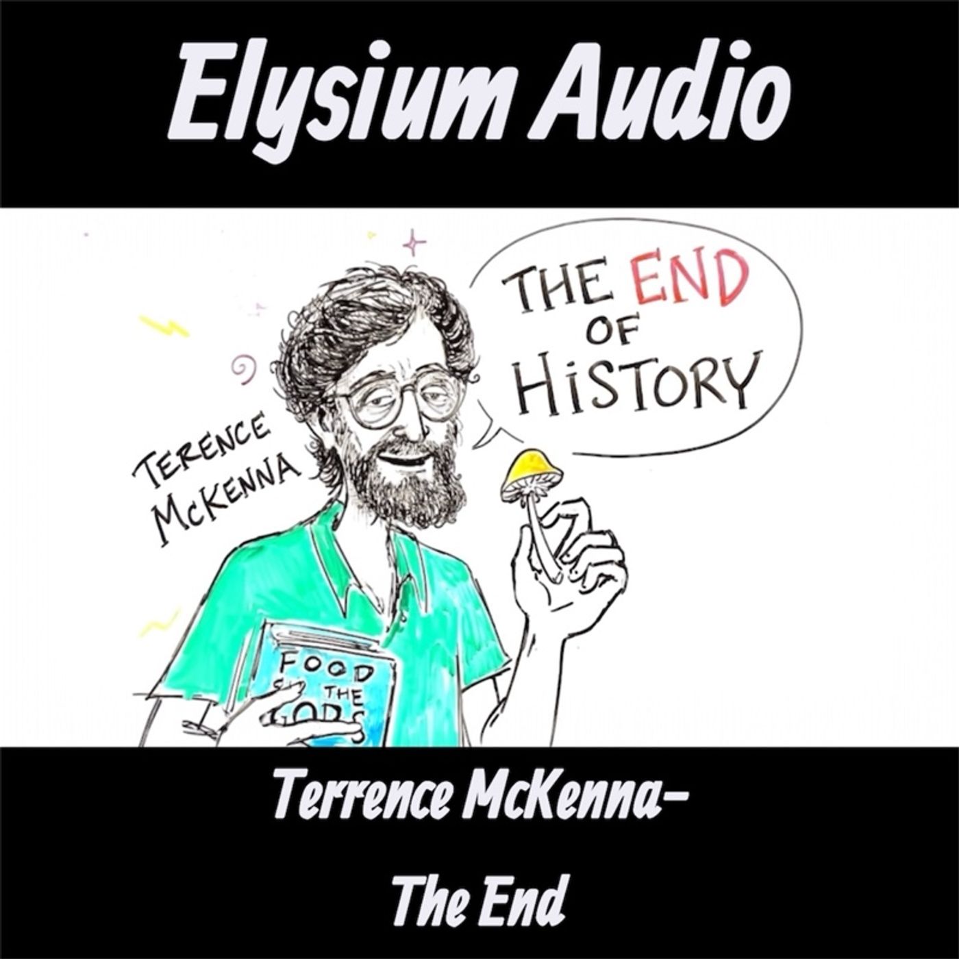 Terence McKenna- The End