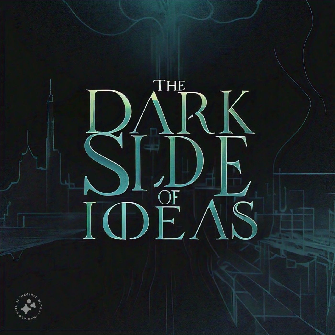 EL LADO OSCURO DE LAS IDEAS podcast artwork