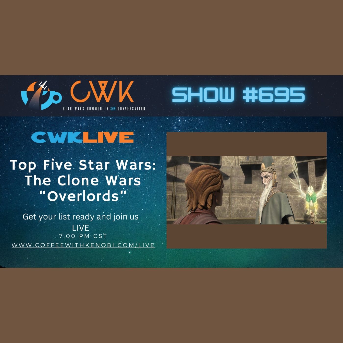 CWK Show #695 LIVE: Top 5 Moments from Star Wars The Clone Wars 