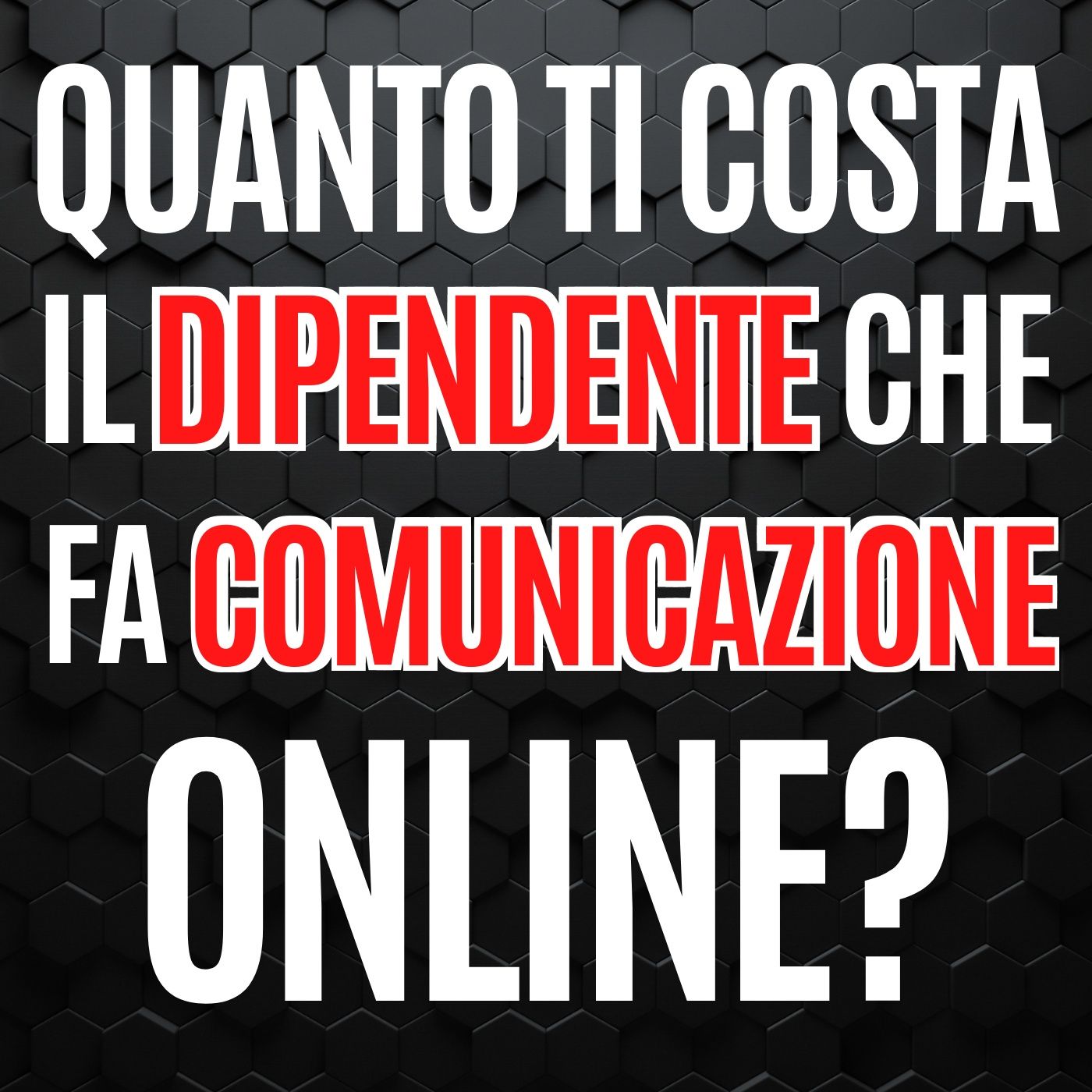 120 - Quanto ti costa il Dipendente che fa Comunicazione online - Pillole di Comunicazione per le Aziende episode artwork