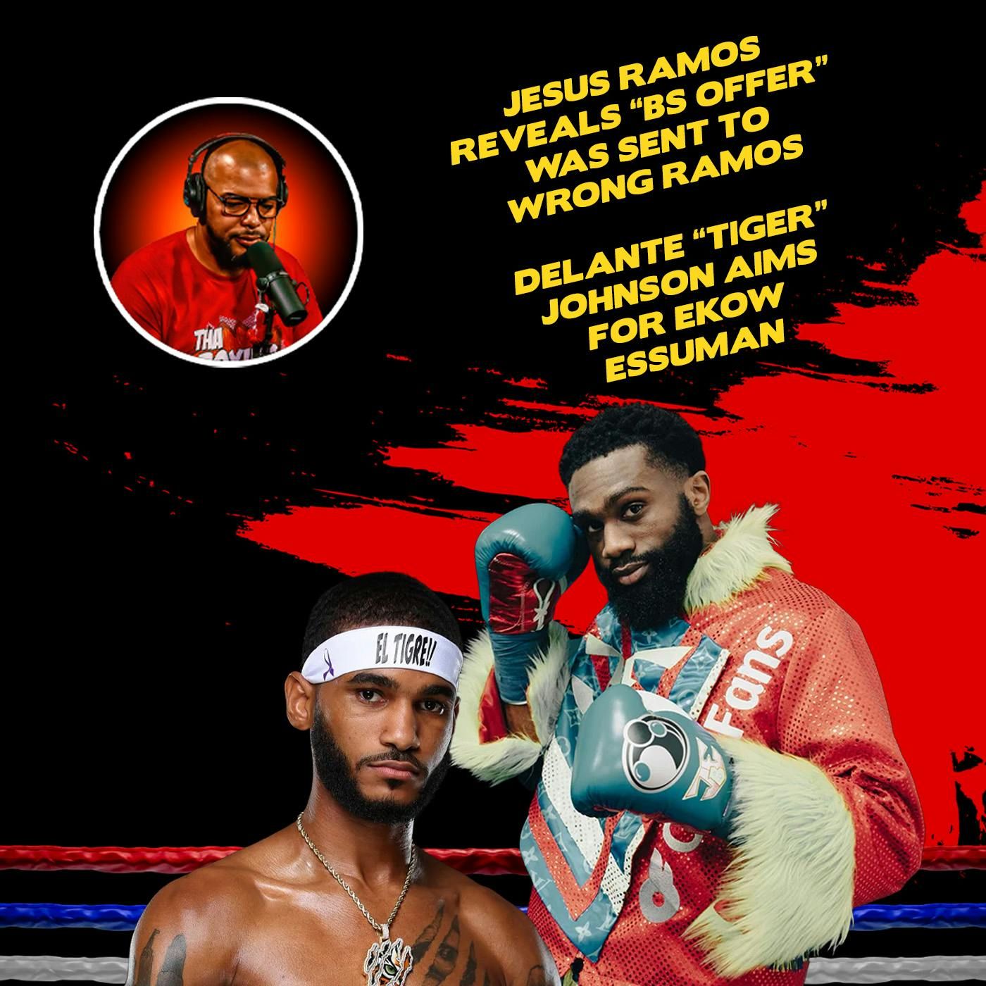 ☎️Boots Ennis’s Ramos Mix-Up Sparks Drama, Delante “Tiger” Johnson Eyes Ekow Essuman ❗️ episode artwork