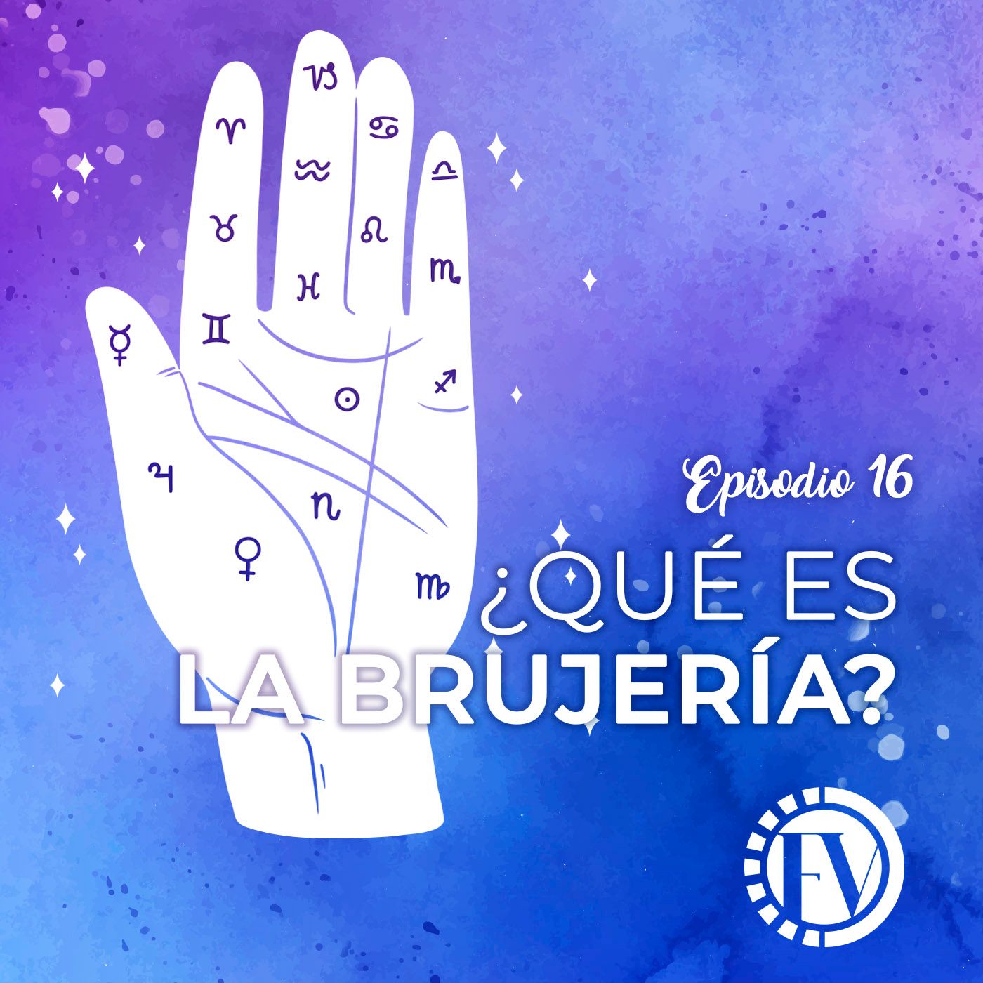 Episodio 16 ¿Qué es la brujeria?