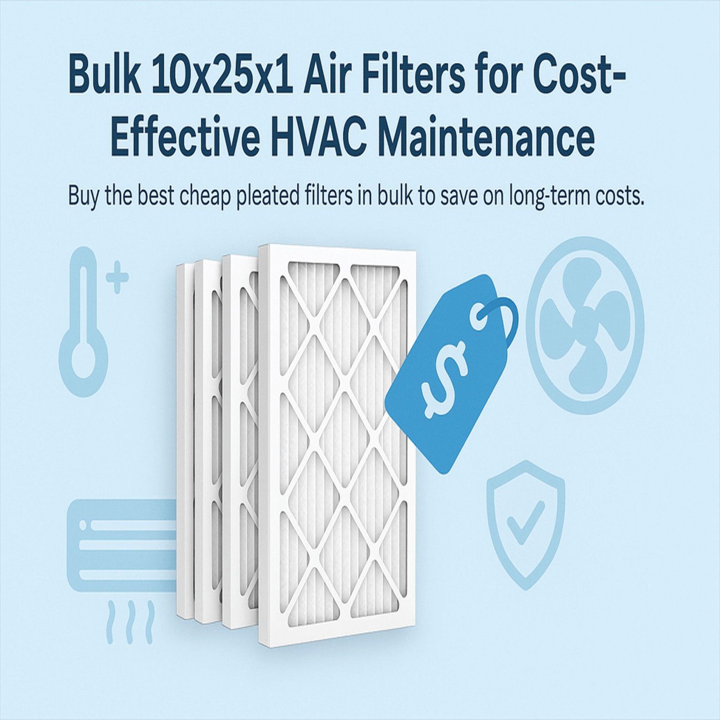 Buy Best Cheap 10x25x1 Pleated Air Conditioner Filter in Bulk for HVAC Savings & Long-Term Use episode artwork