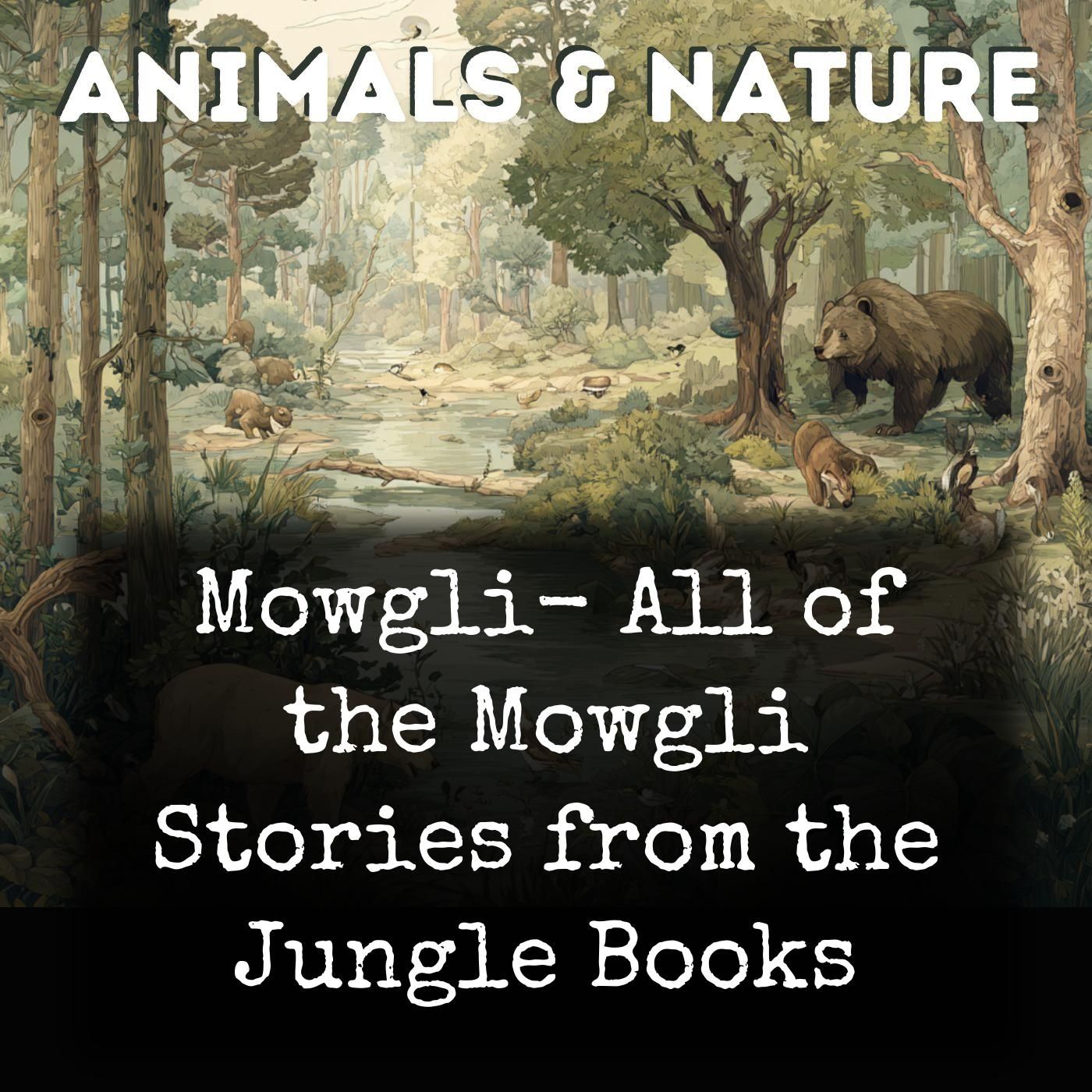 Mowgli-  All of the Mowgli Stories from the Jungle Books cover art