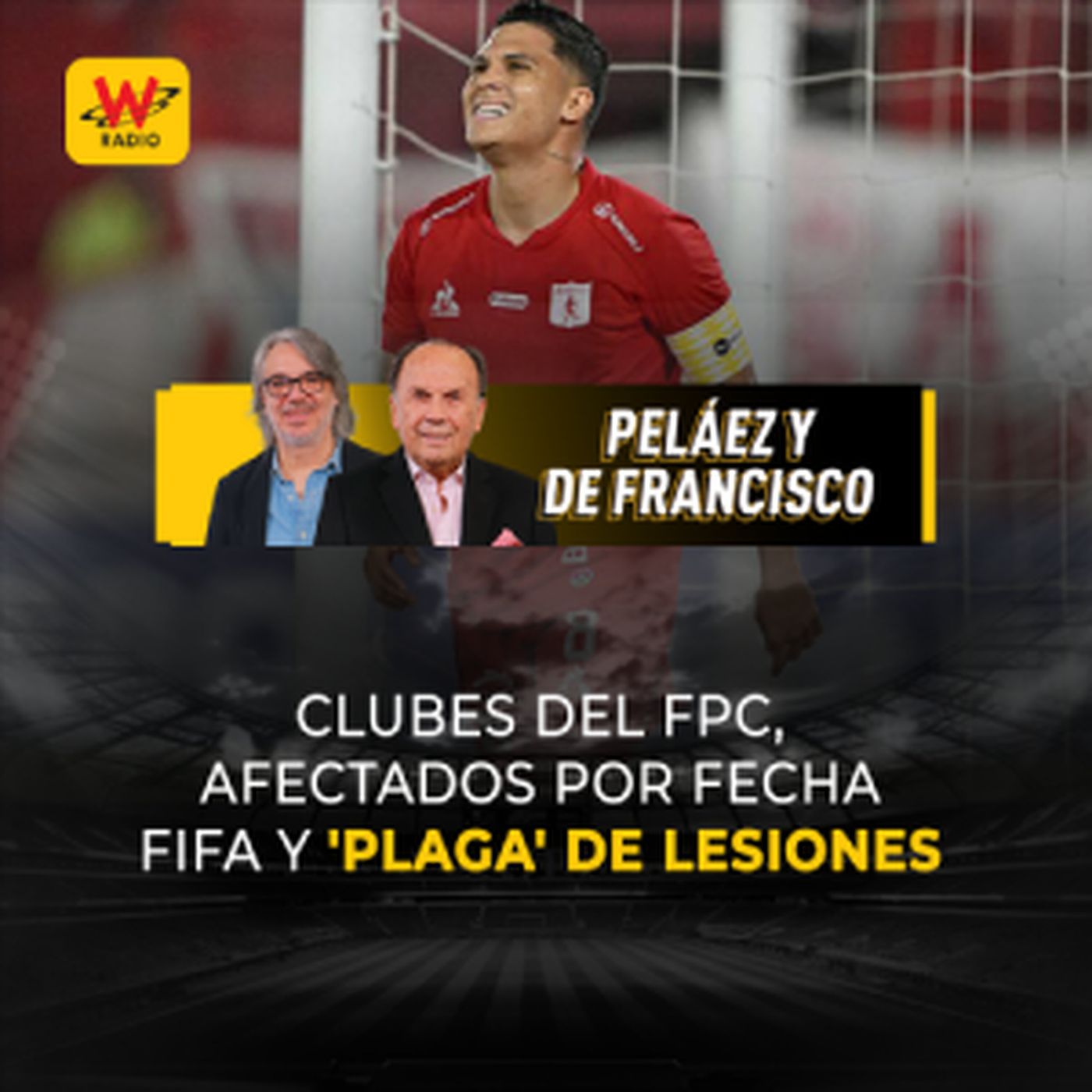 Peláez y De Francisco en La W