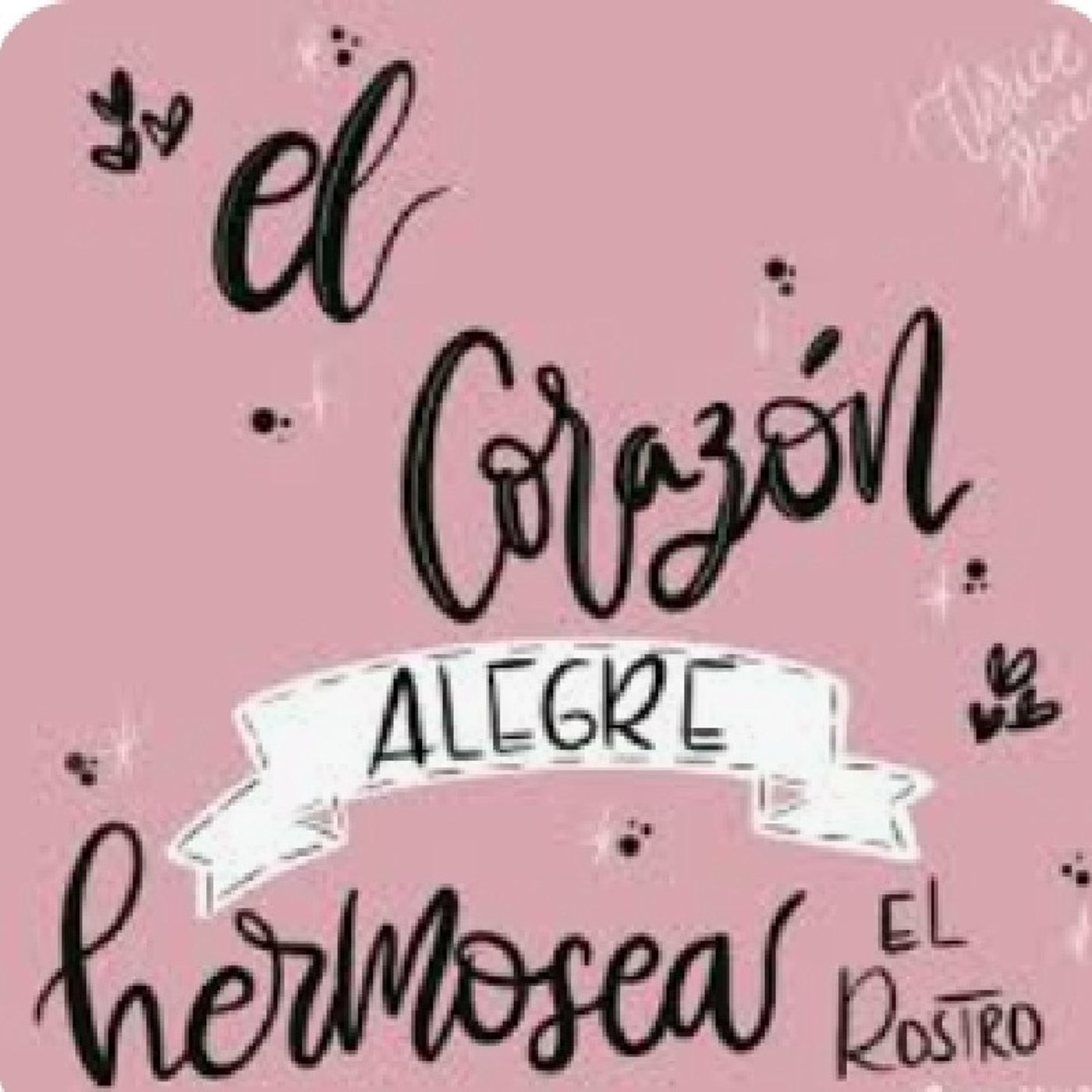 El corazón alegre hermosea el rostro