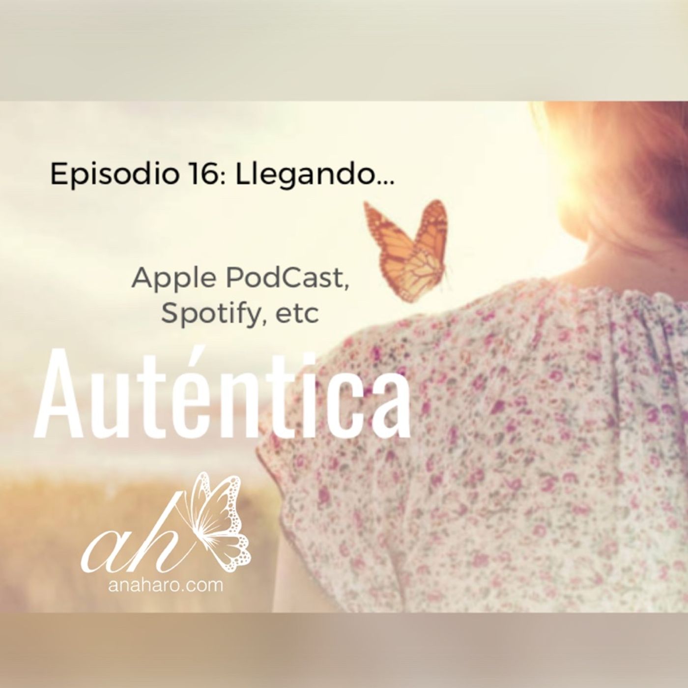Ana Haro - Auténtica 🦋
