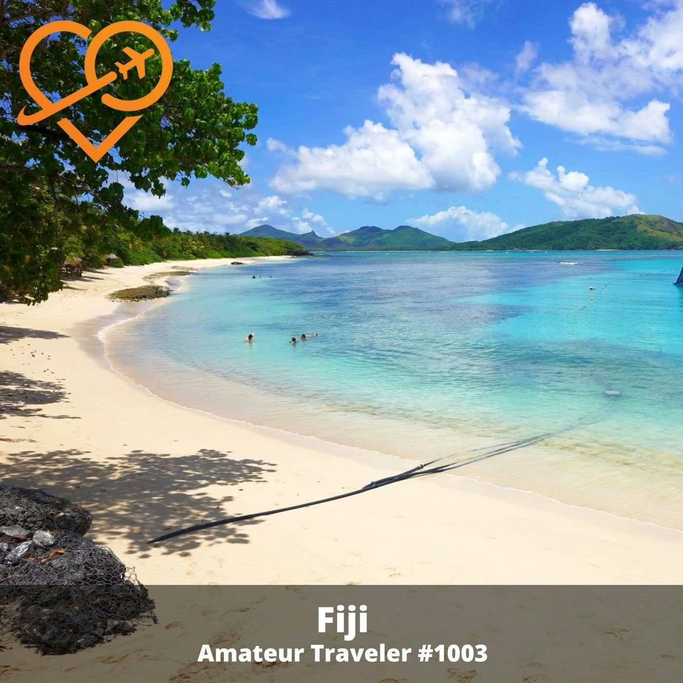 AT#1003 - Travel to Fiji (Yasawa Islands, Taveuni, Ovalau, and Viti Levu) episode artwork