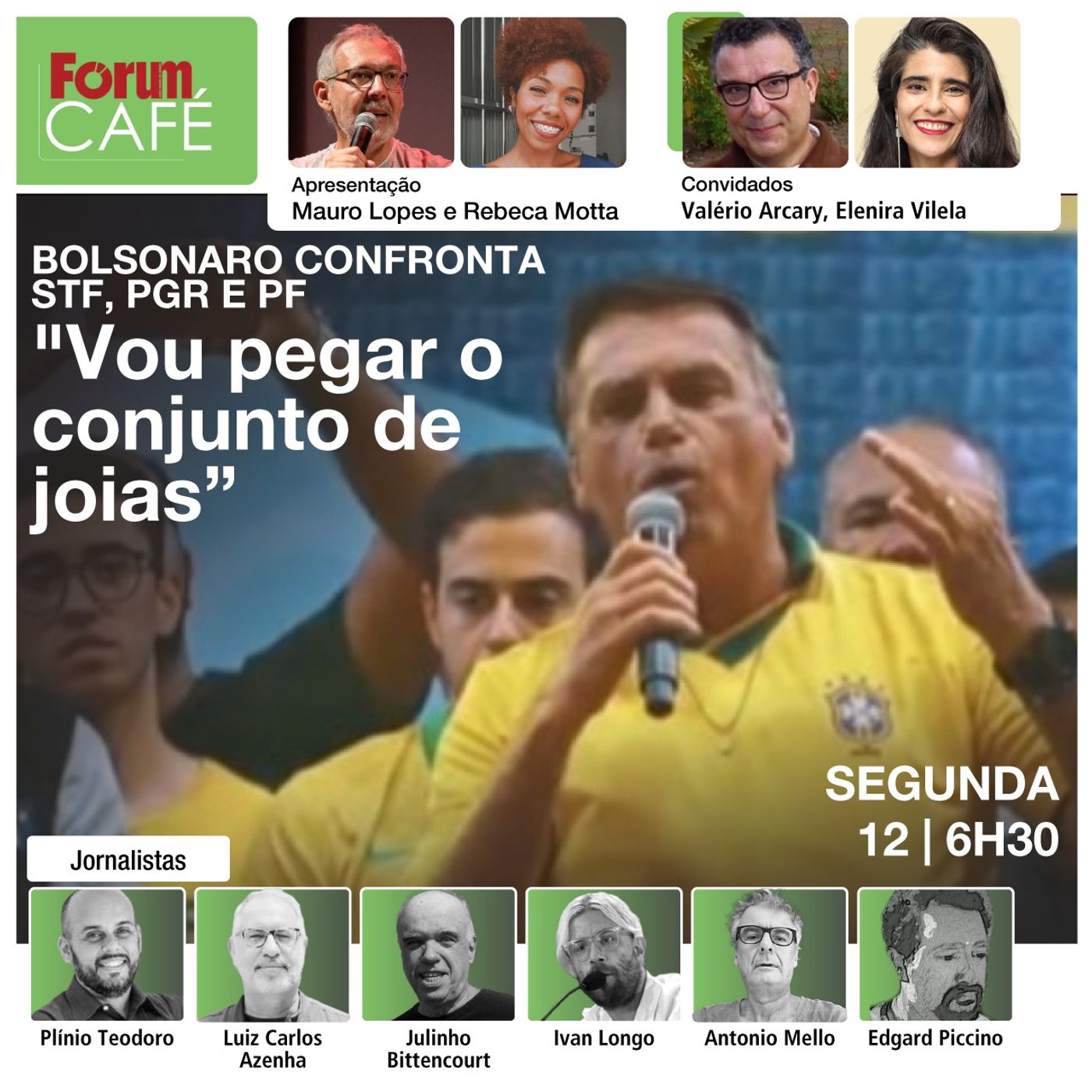 Bolsonaro confronta STF, PGR e PF: "Vou pegar o conjunto de joias, conjunto que é meu" | Café |12.8