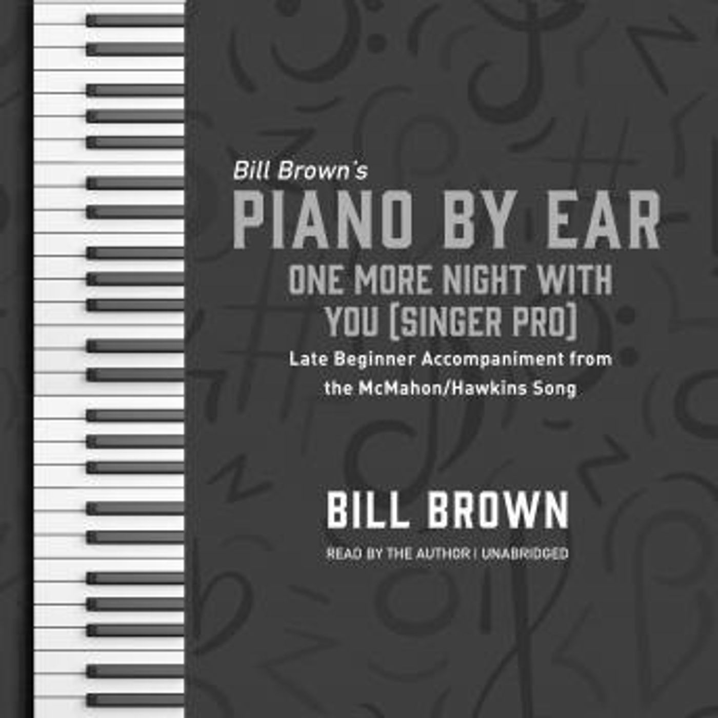 One More Night With You (Singer Pro): Late Beginner Accompaniment from the McMahon/Hawkins Song by Bill Brown episode artwork