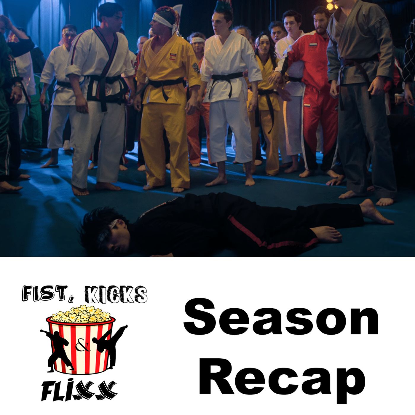 FKF Episode 208 - Cobra Kai Season 6 episode 10 and part 2 wrap up