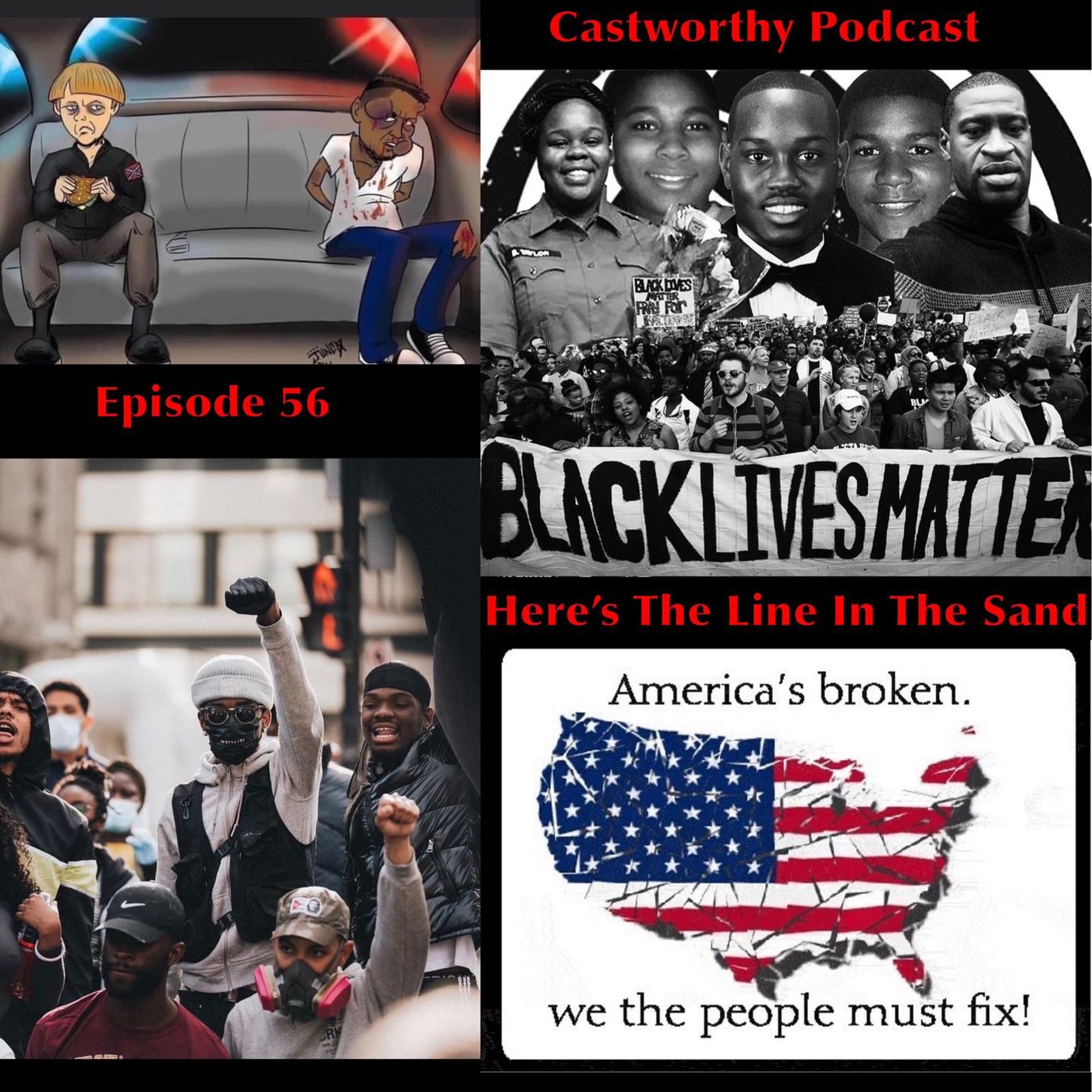 Cast Worth Podcast Episode 56: "Here's is the line in the sand"
