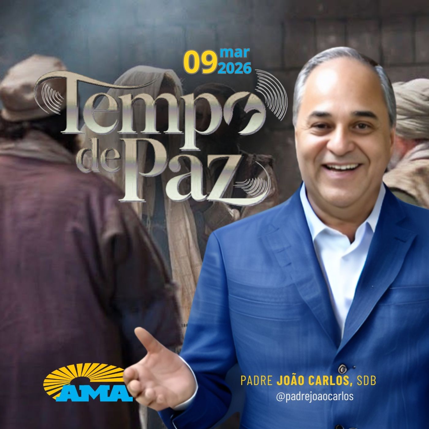 09/03/26 - Programa Padre João Carlos | Tempo de Paz 09/03/26 - Programa Padre João Carlos | Tempo de Paz