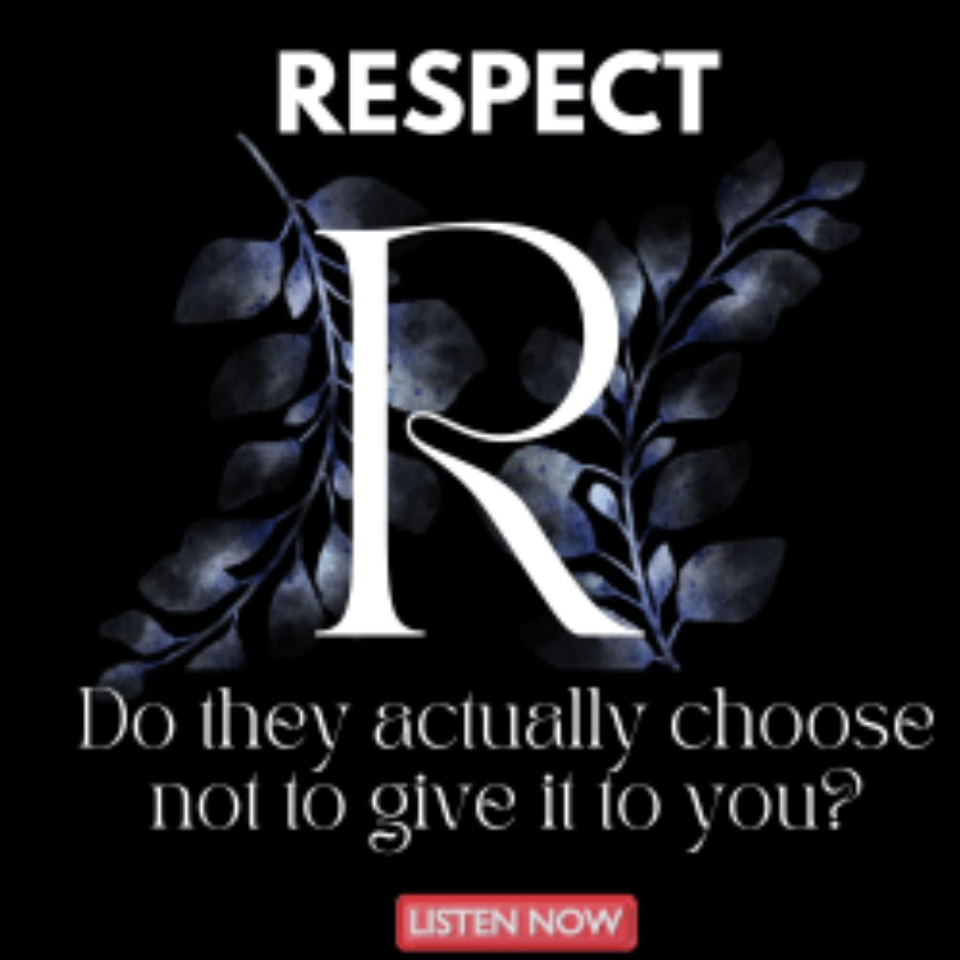 The Powerful Truth Behind "I Don't Know What You Want": 5 Reasons the Confusion Excuse Does Not Hold Up episode artwork