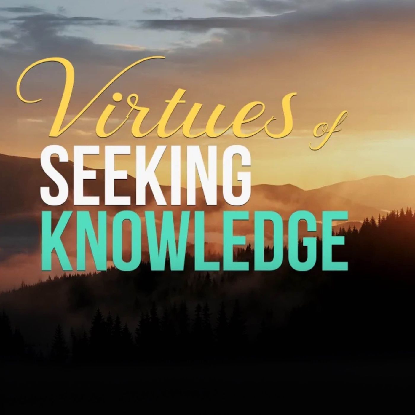 Virtues of Seeking Knowledge | Mufti Menk Podcast