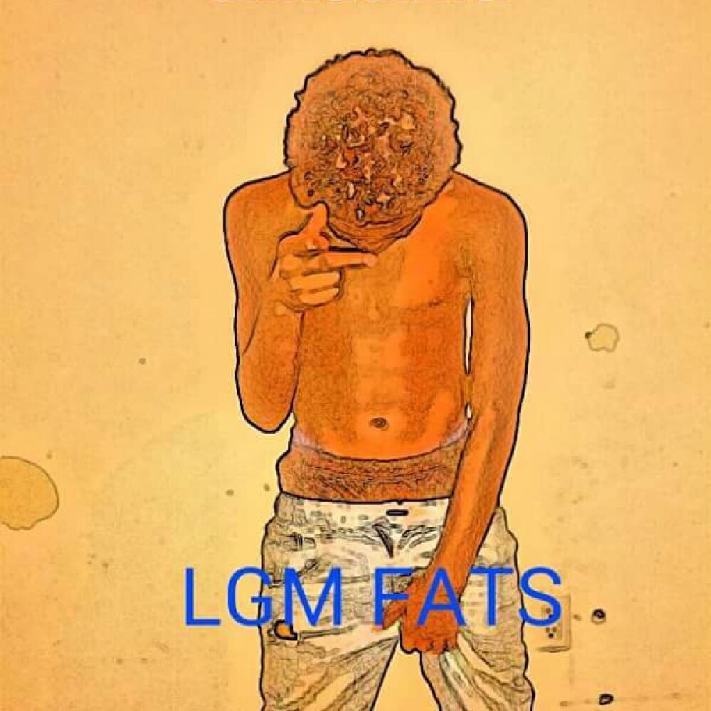 Lgm Fats\'s tracks