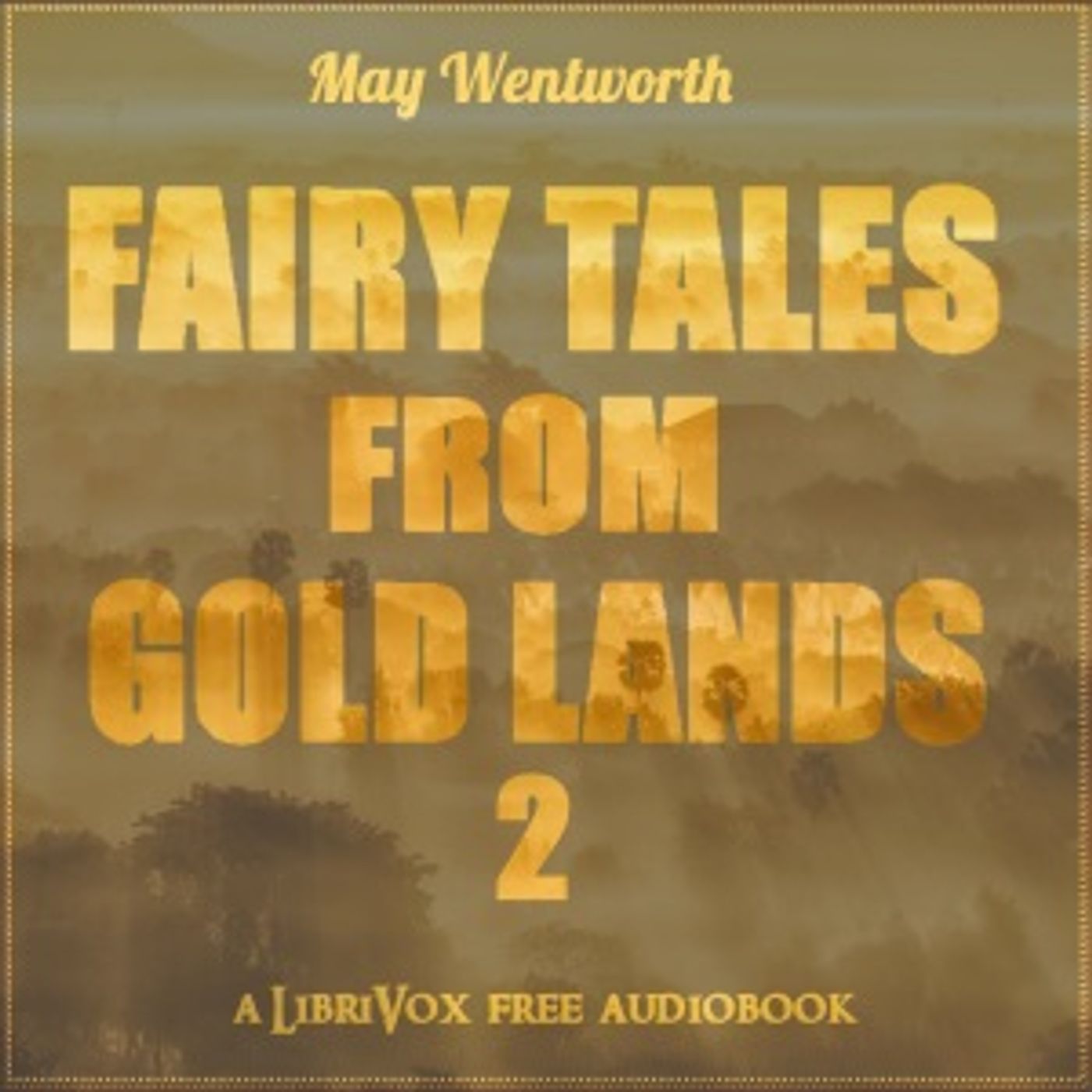 Fairy Tales from Gold Lands Volume Two by May Wentworth