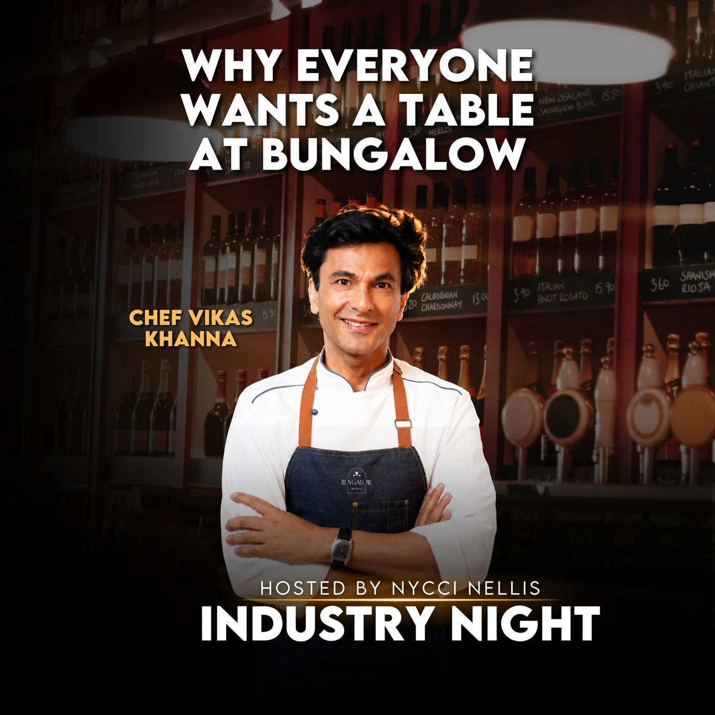 Why Everyone Wants a Table at Bungalow with Chef Vikas Khanna episode artwork