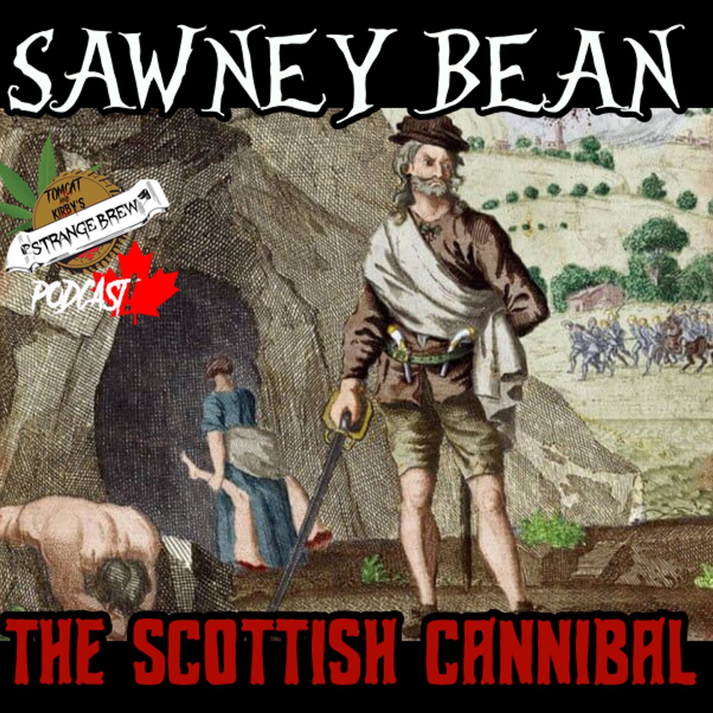 Sawney Bean: The Scottish Cannibal Family!