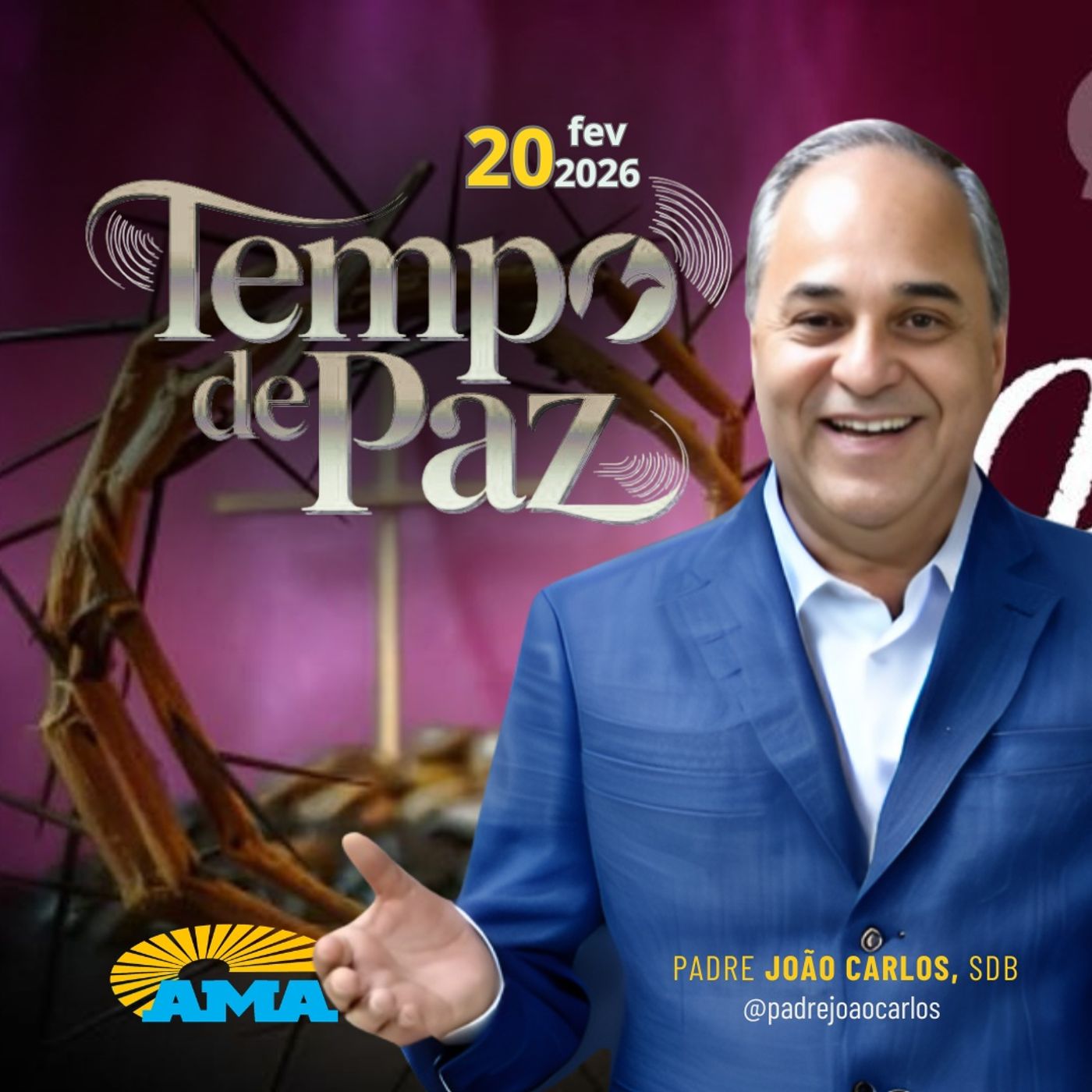 20/02/26 - Programa Padre João Carlos | Tempo de Paz