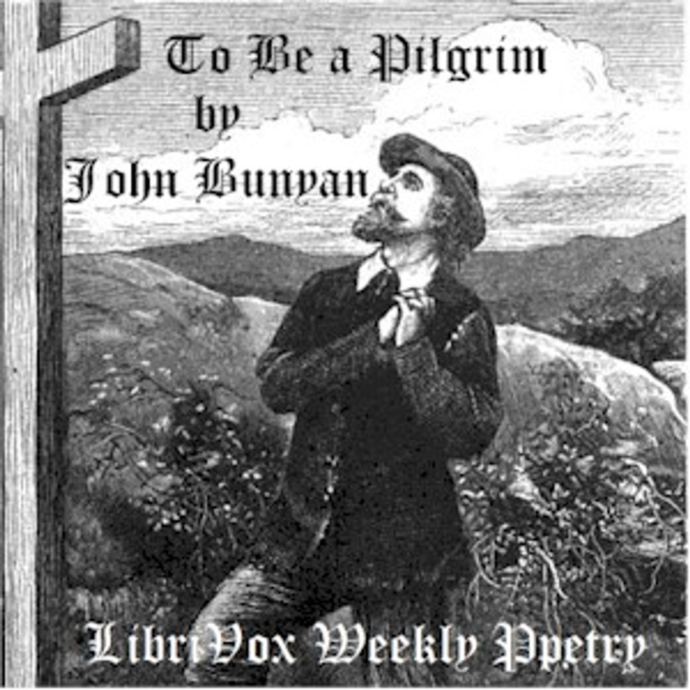 John Bunyan - To Be a Pilgrim cover art