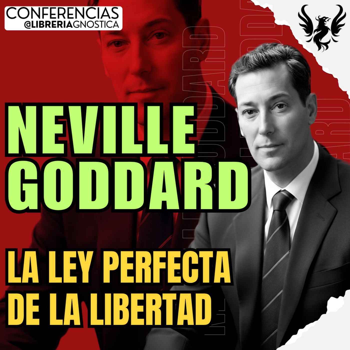 NEVILLE GODDARD ❯ La Ley Perfecta de la Libertad ❯ 🔥 Conferencia Completa 💫 Ley de la Asuncion episode artwork