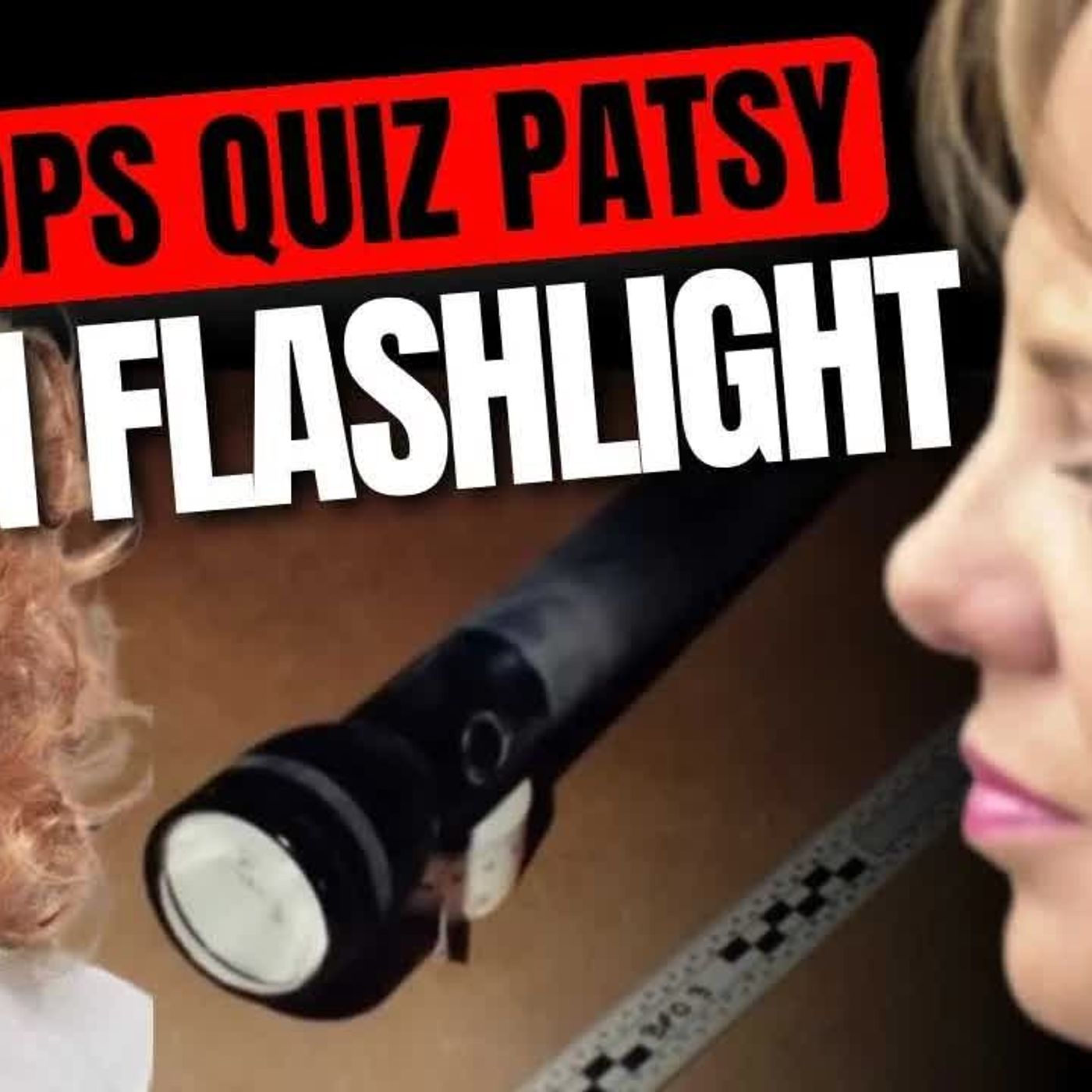 FLASHLIGHT OR GASLIGHT ＂Patsy Do You Recognize THIS？＂ episode artwork