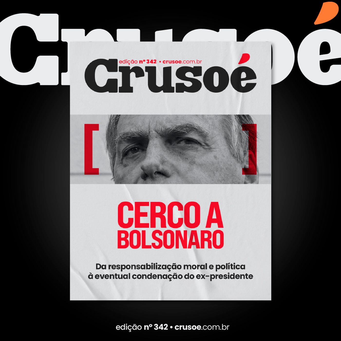 A nova da Crusoé aborda a estratégia da PF para condenar Bolsonaro