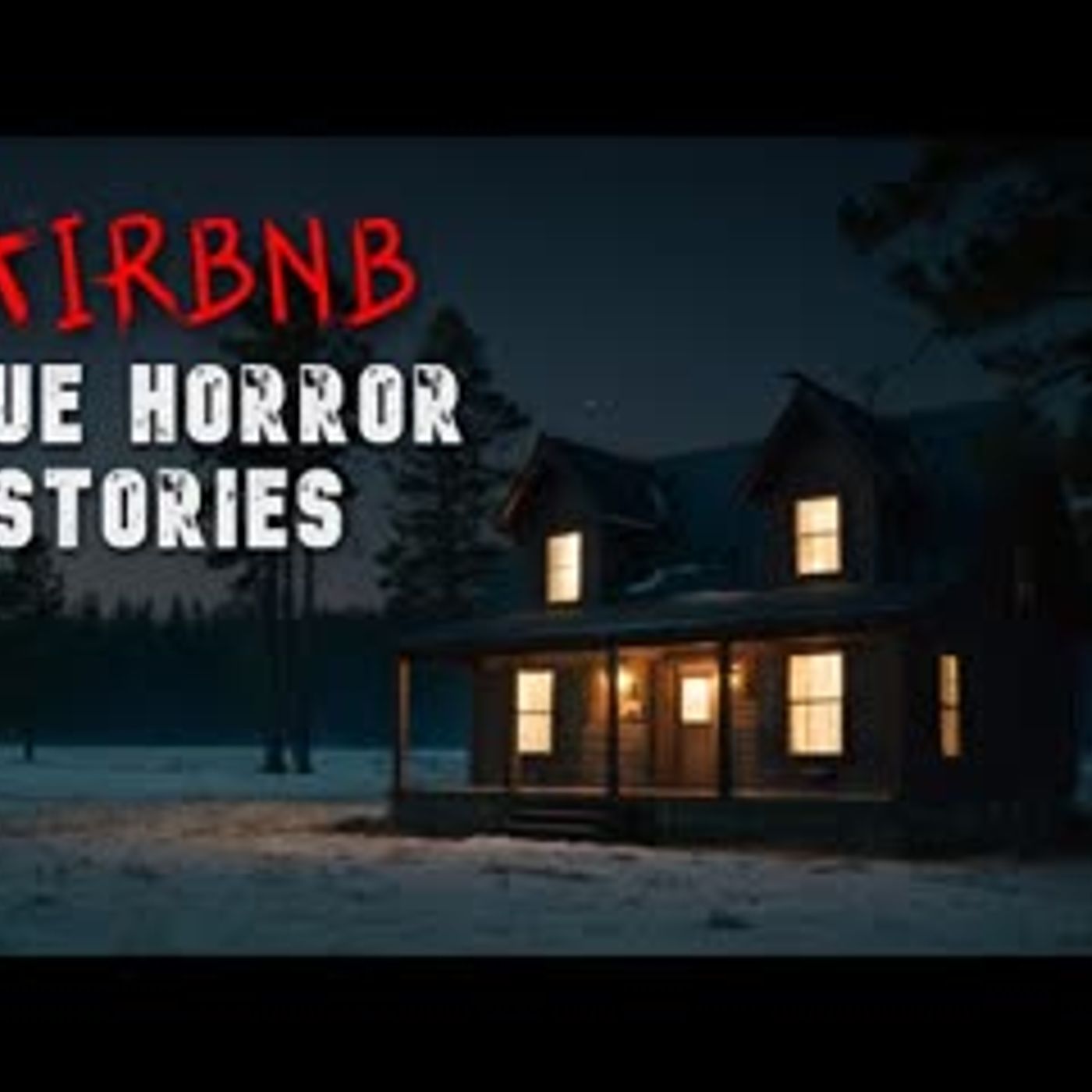 3 Creepy True Airbnb Horror Stories for a Night Alone (V3) episode artwork