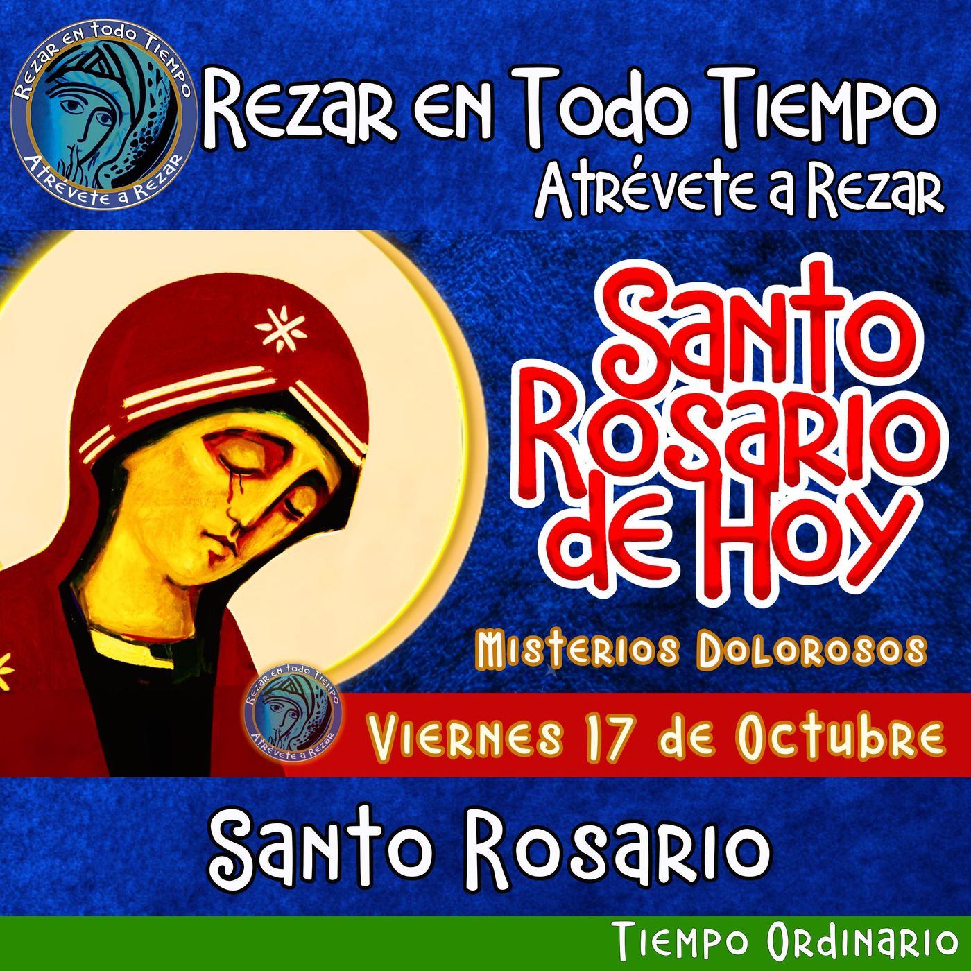🔴 Rosario de hoy  Viernes 17 de Octubre 2025 🌹 MISTERIOS DOLOROSOS. Santorosariodeldia