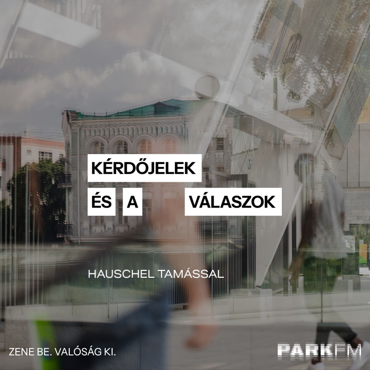 Kérdőjelek és a válaszok / Hauschel Tamás, vendég: Bánki Beni a Park FM-en! 2025 episode artwork