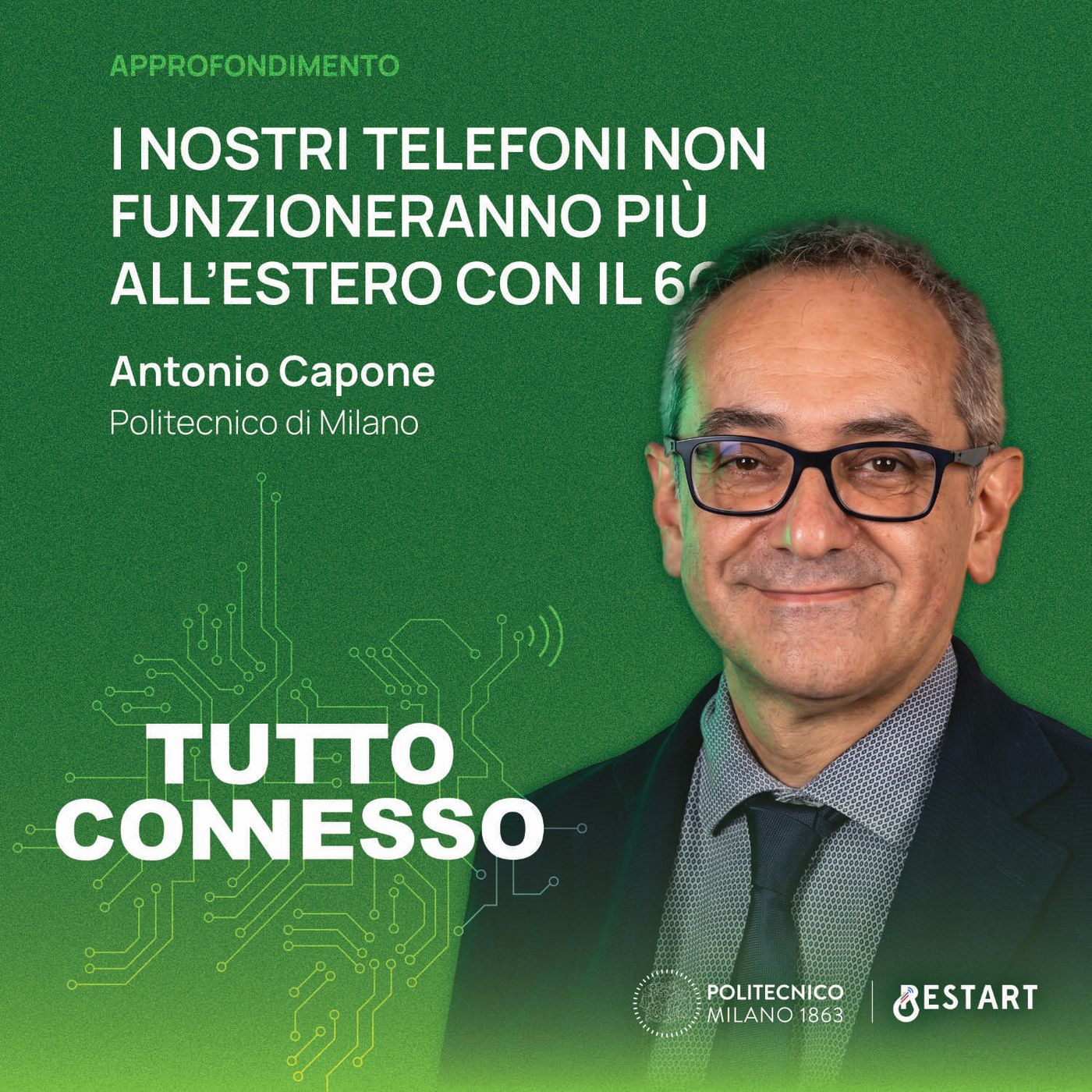 Con il 6G i nostri telefoni non funzioneranno più all'estero? Con Antonio Capone episode artwork