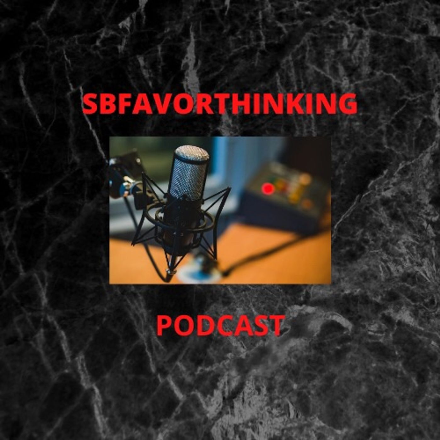 Sbfavorthinking Podcast