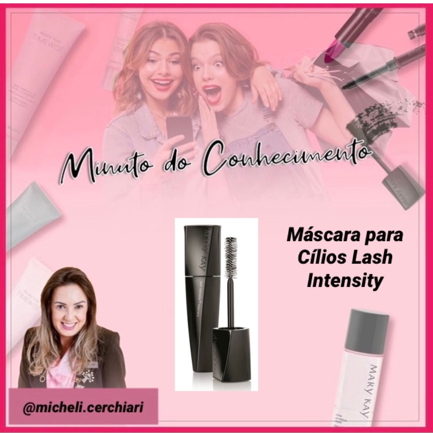 Minuto do Conhecimento - Produtos Mary Kay