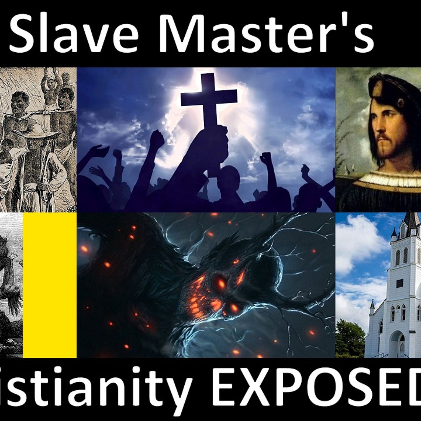 Slave Master's Christianity Exposed (Documentary) episode artwork