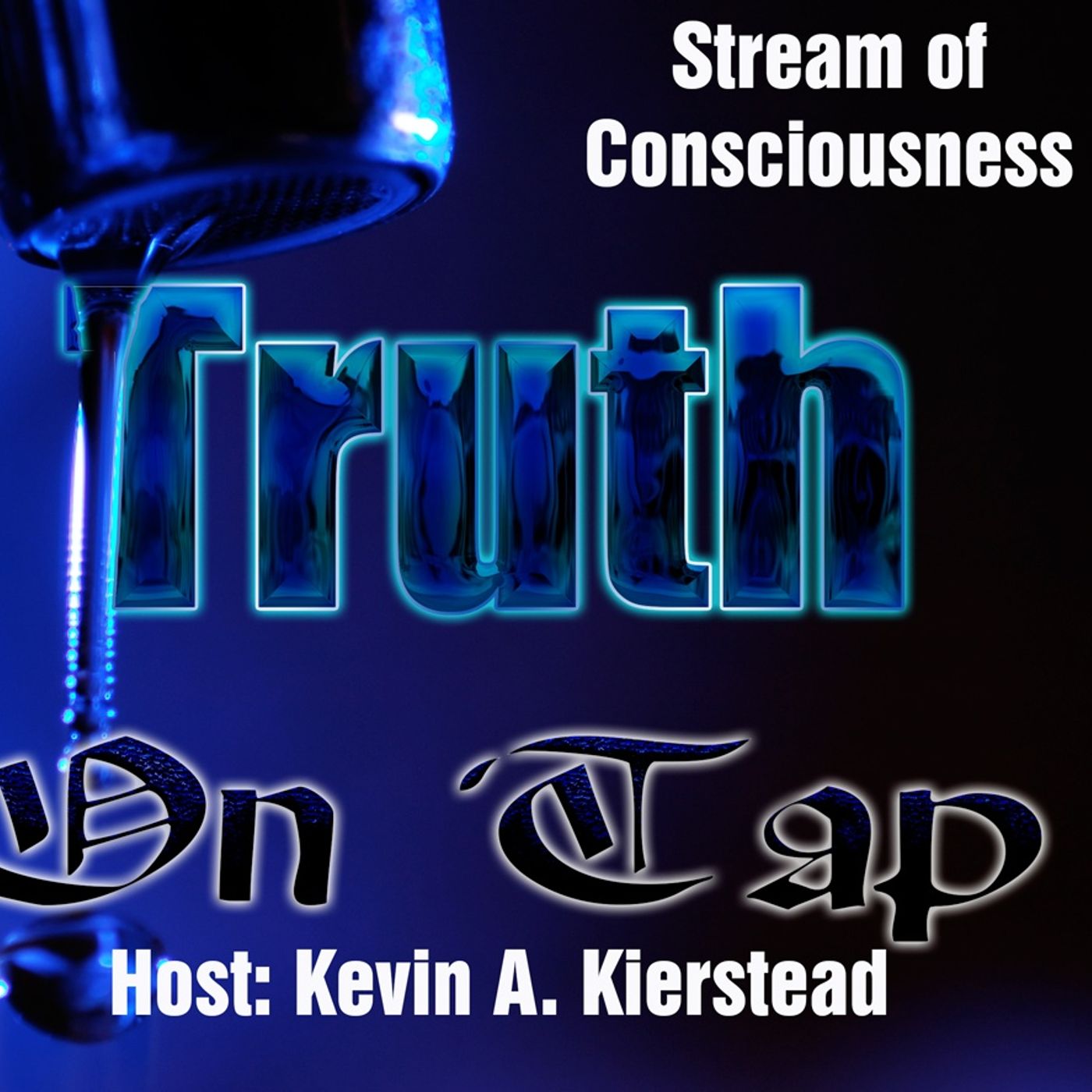 Truth on Tap: Stream of Consciousness episode artwork