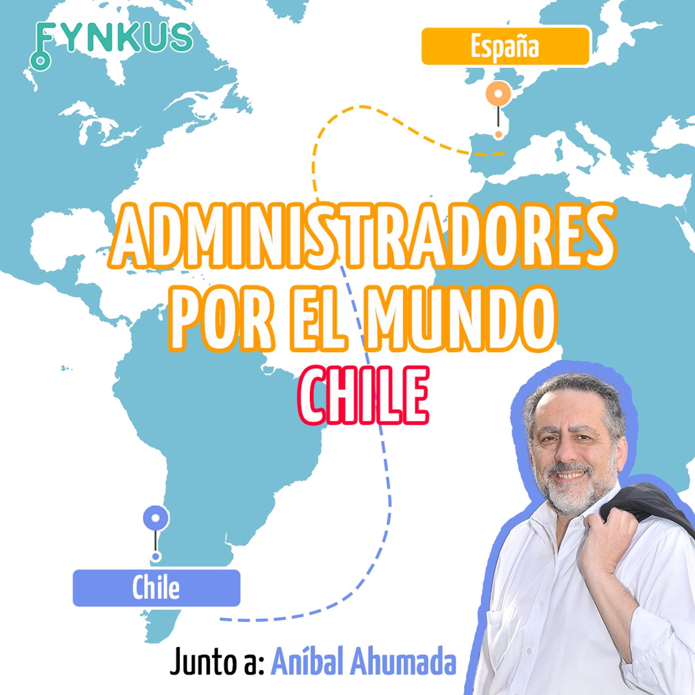 Administradores por el mundo: Aníbal Ahumada episode artwork