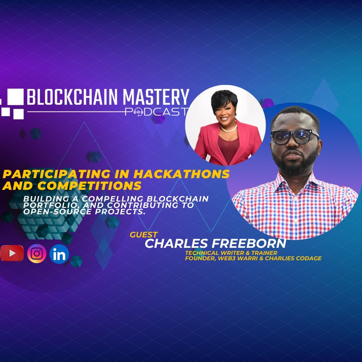 Leveraging Hackathons, Building a Portfolio and Contributing to Open Source Career Advancement // Blockchain Mastery With Charles Freeborn Leveraging Hackathons, Building a Portfolio and Contributing to Open Source Career Advancement // Blockchain Mastery With Charles Freeborn