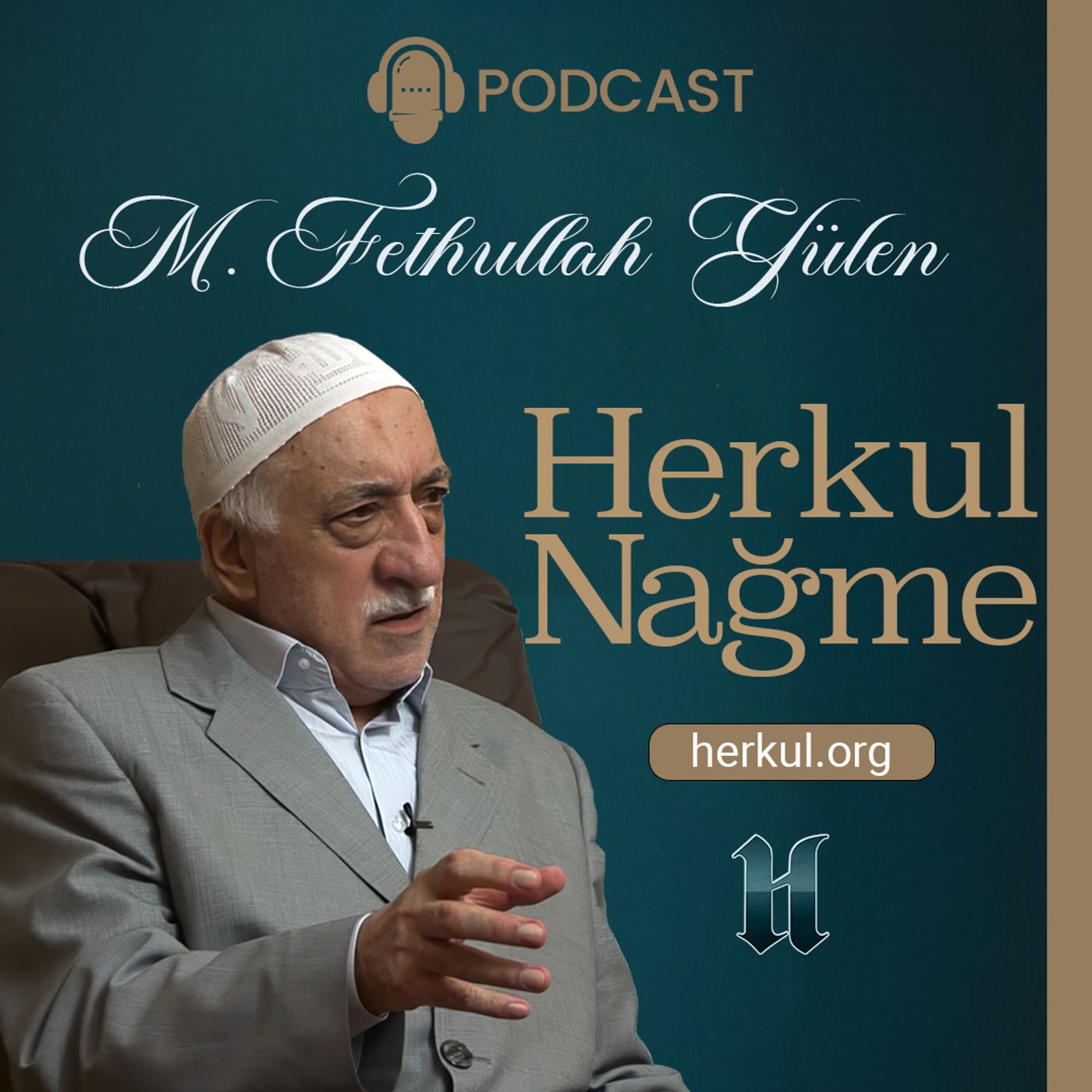 Herkul Nağme | M. Fethullah Gülen Hocaefendi | Herkul