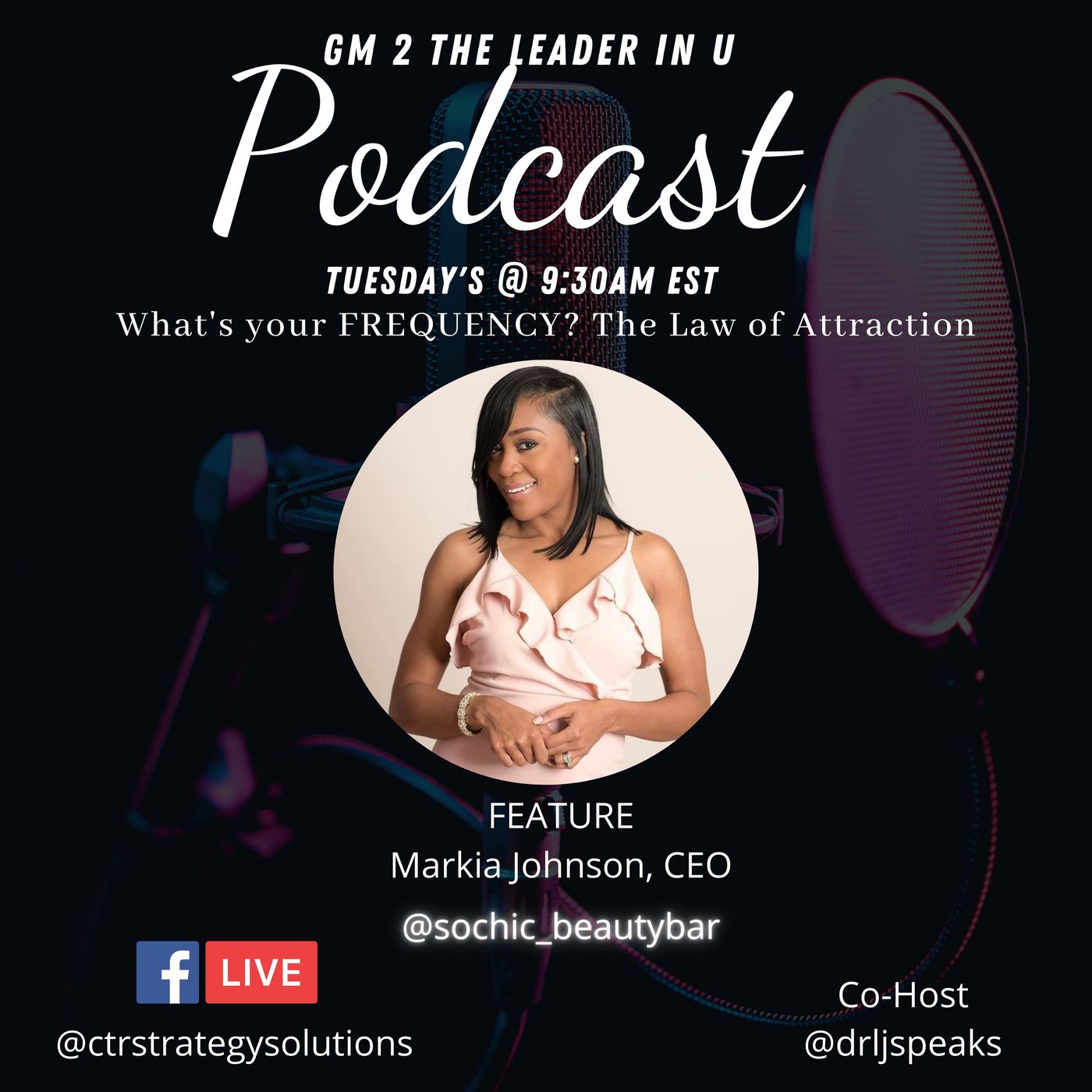 3.14 - GM2Leader - Featuring Markia Johnson, CEO of So Chic Beauty Bar & Boutique, LLC