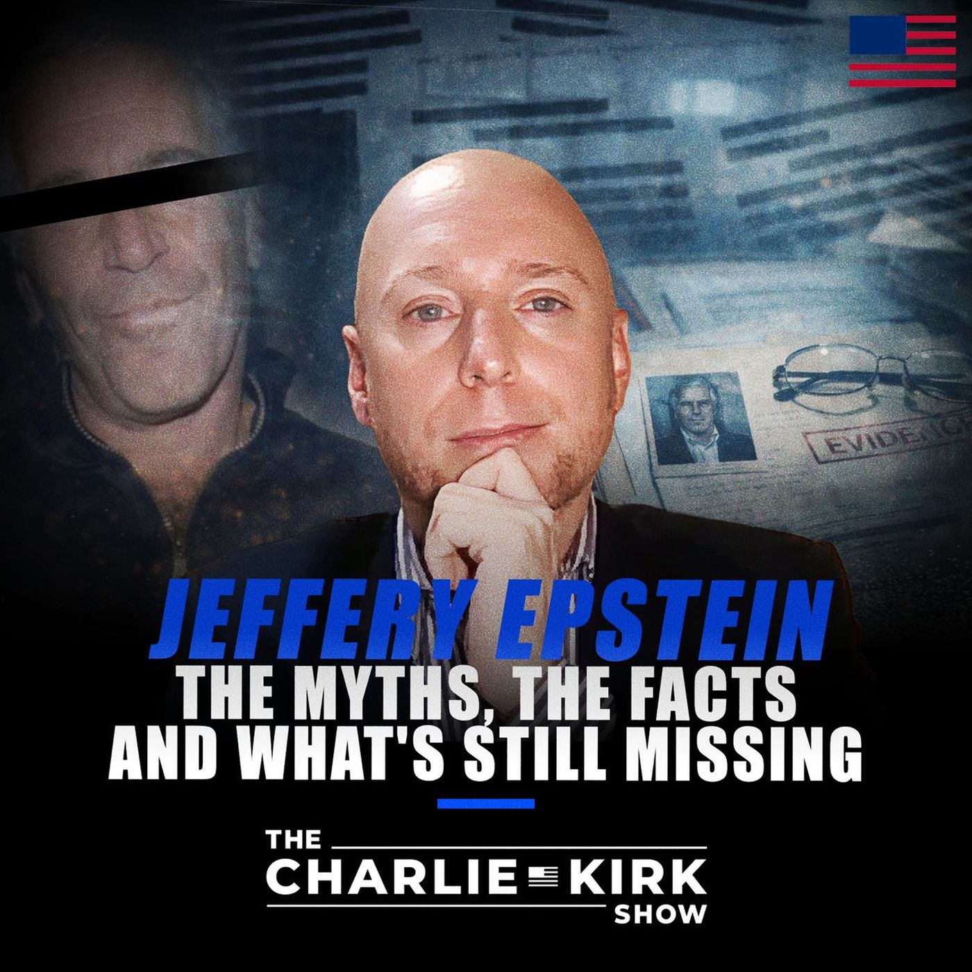 Jeffrey Epstein: The Myths, The Facts, And What's Still Missing episode artwork
