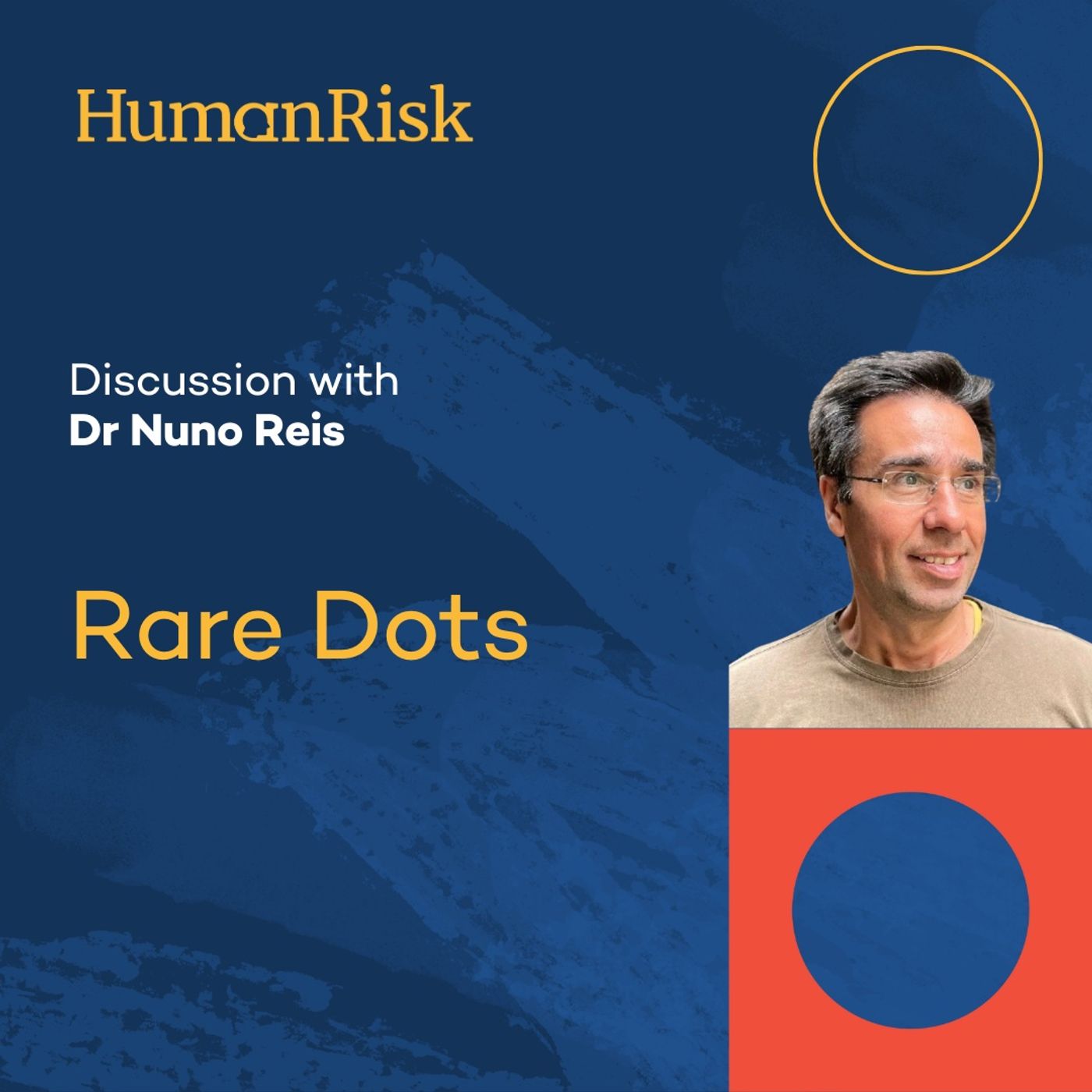 Dr Nuno Reis on Rare Dots Dr Nuno Reis on Rare Dots