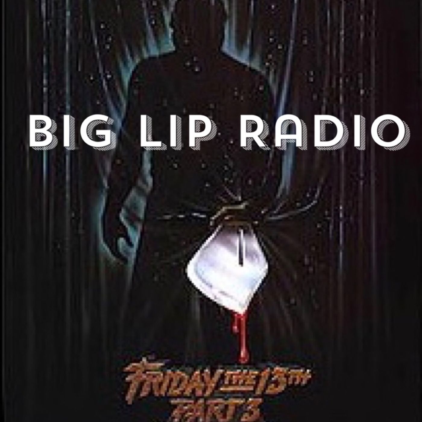 Big Lip Radio Presents: No Girls Allowed 43: Friday The 13th Part 3 episode artwork