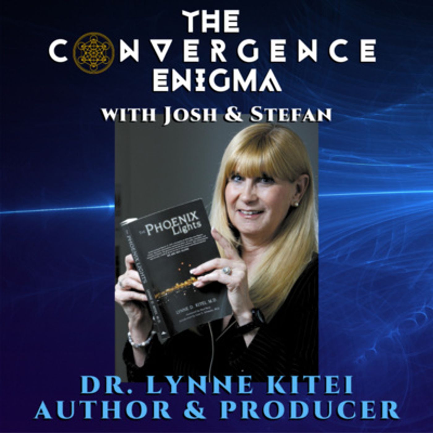 SEASON 4 FINALE - Dr. Lynne Kitei - Author & Producer