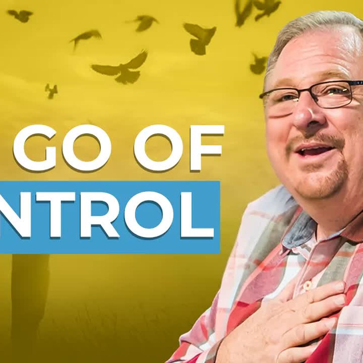 The Power of Surrender - Letting Go of Control by Giving It All To God episode artwork